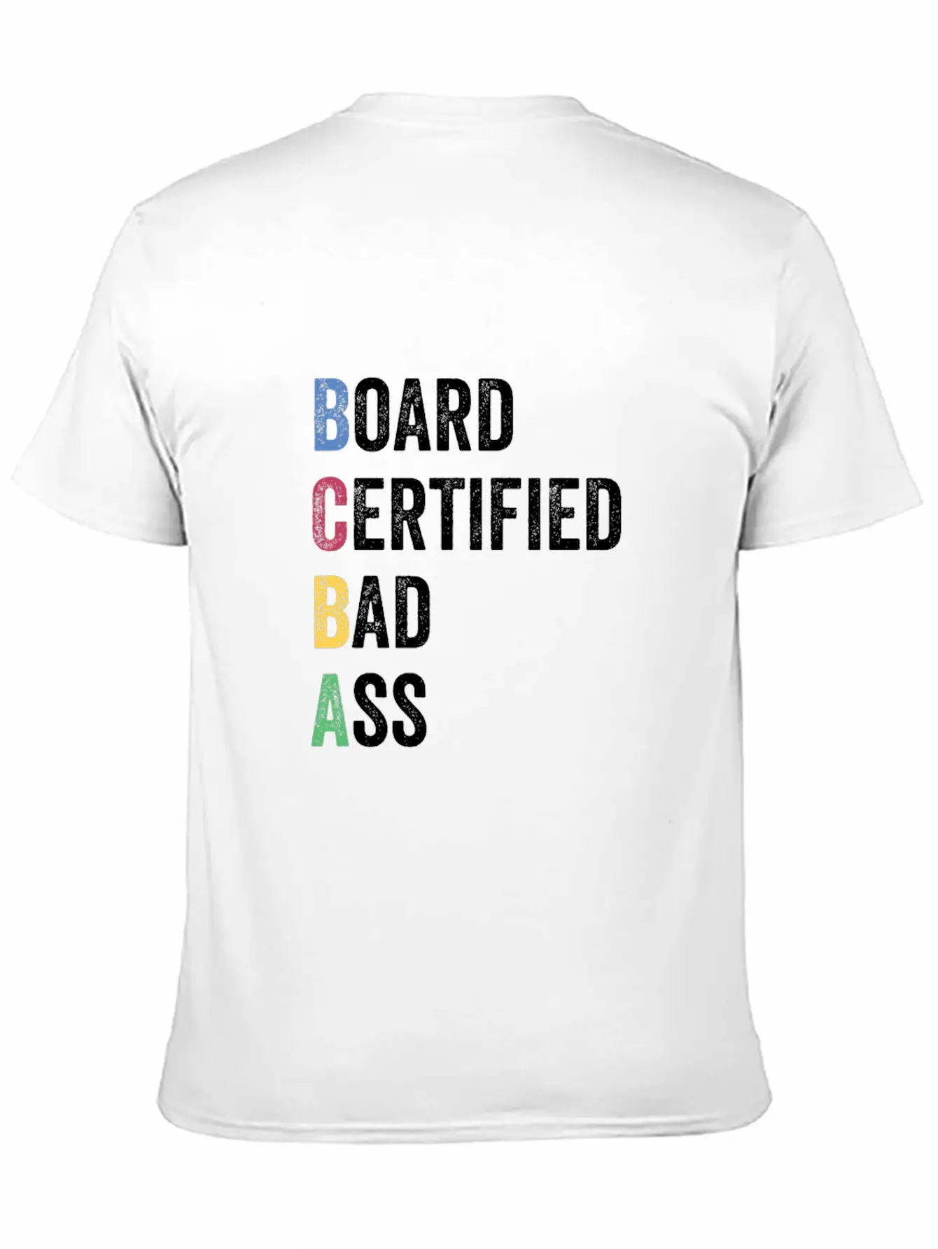 Board Certified Bad Ass For BCBA Unisex Casual T-Shirt – Clean Design For Daily Comfort