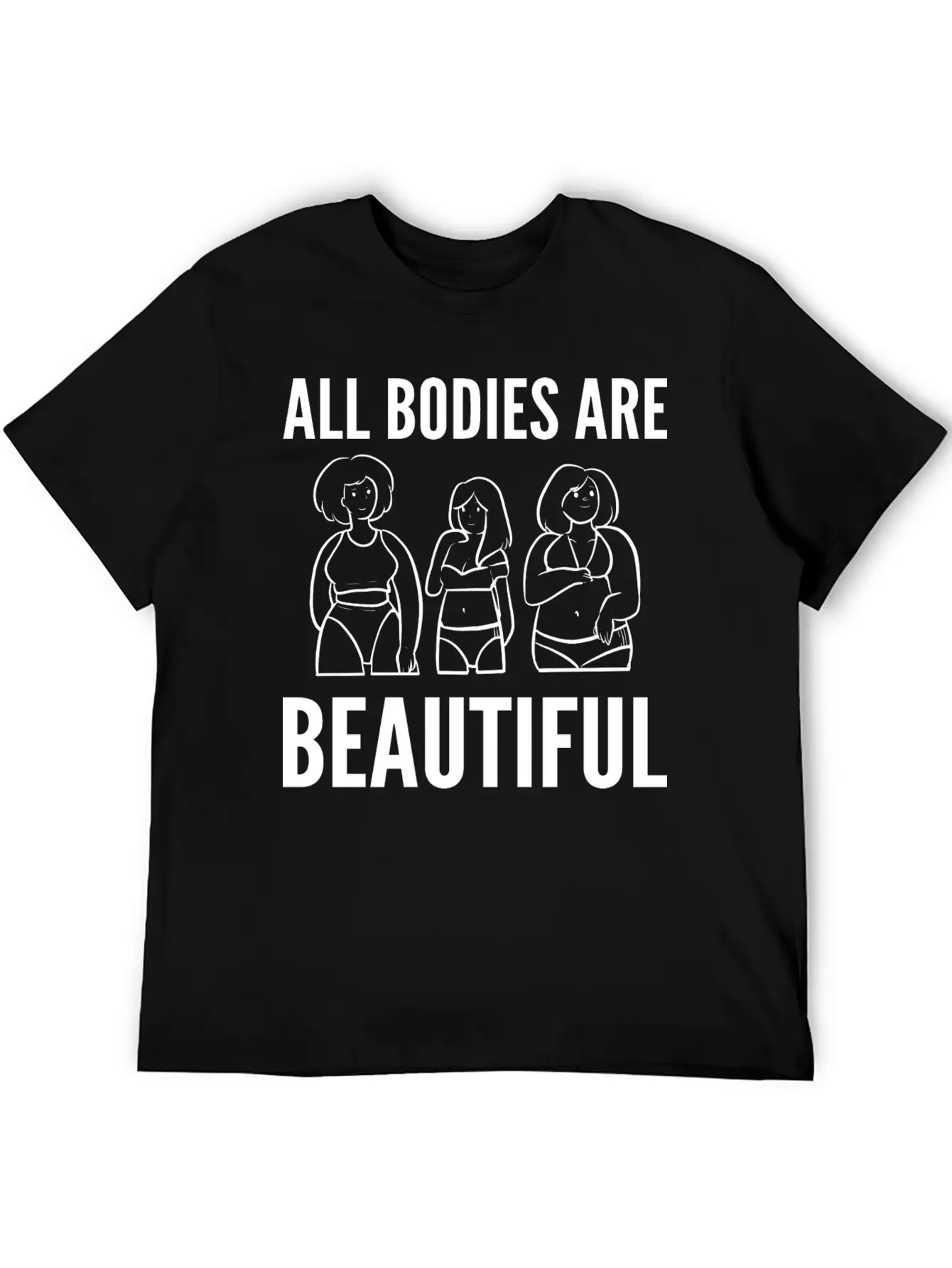 Bodies Are Beautiful Self Confident Gift Unisex Casual T-Shirt – Clean Design For Daily Comfort