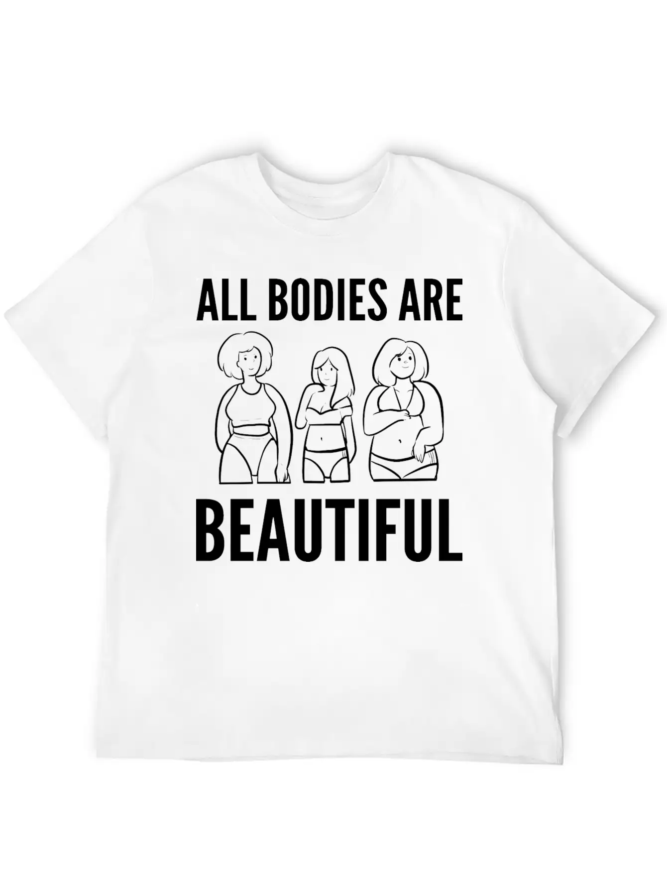 Bodies Are Beautiful Self Confident Gift Unisex Casual T-Shirt – Clean Design For Daily Comfort