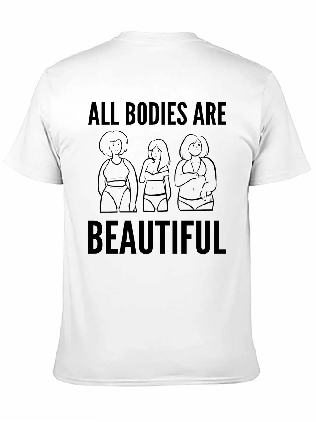 Bodies Are Beautiful Self Confident Gift Unisex Casual T-Shirt – Clean Design For Daily Comfort