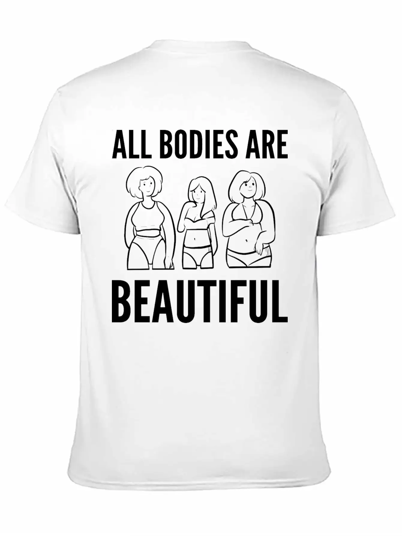 Bodies Are Beautiful Self Confident Gift Unisex Casual T-Shirt – Clean Design For Daily Comfort