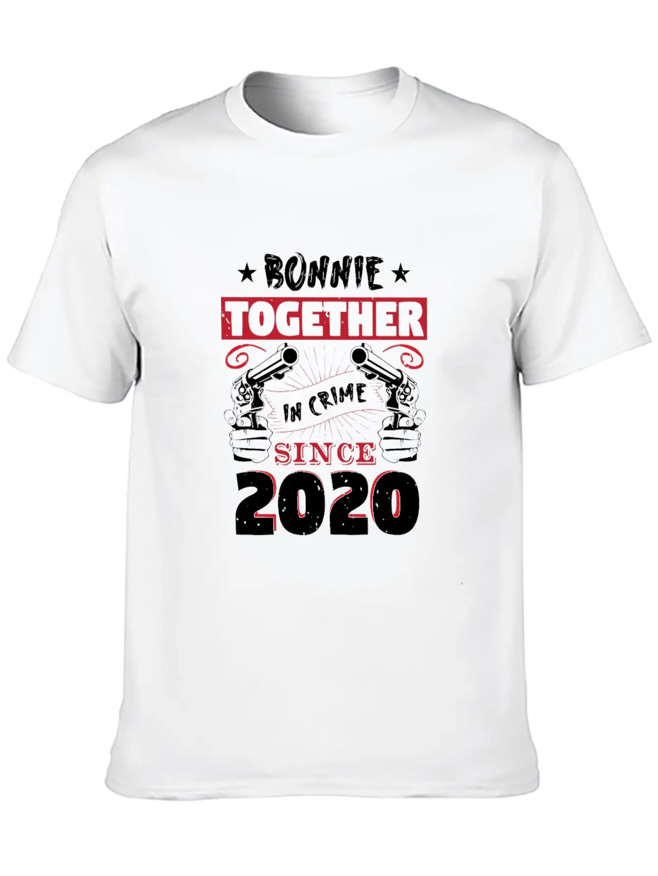 Bonnie Together In Crime Since 2020 Unisex Casual T-Shirt – Clean Design For Daily Comfort