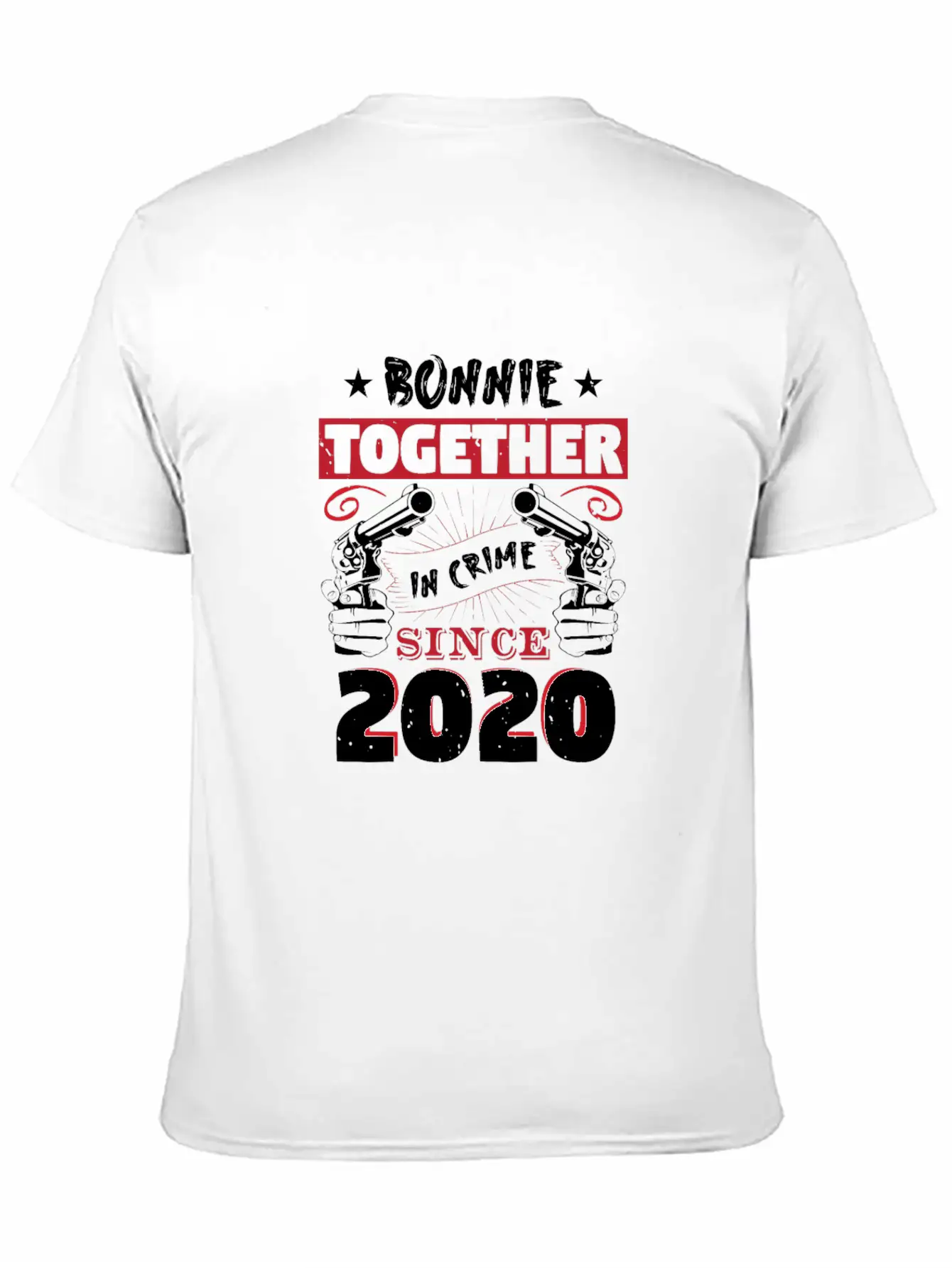 Bonnie Together In Crime Since 2020 Unisex Casual T-Shirt – Clean Design For Daily Comfort