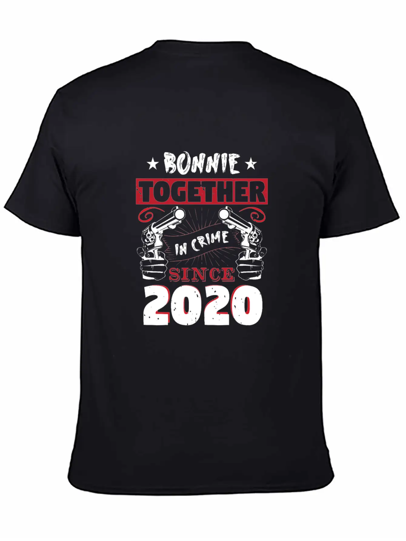 Bonnie Together In Crime Since 2020 Unisex Casual T-Shirt – Clean Design For Daily Comfort