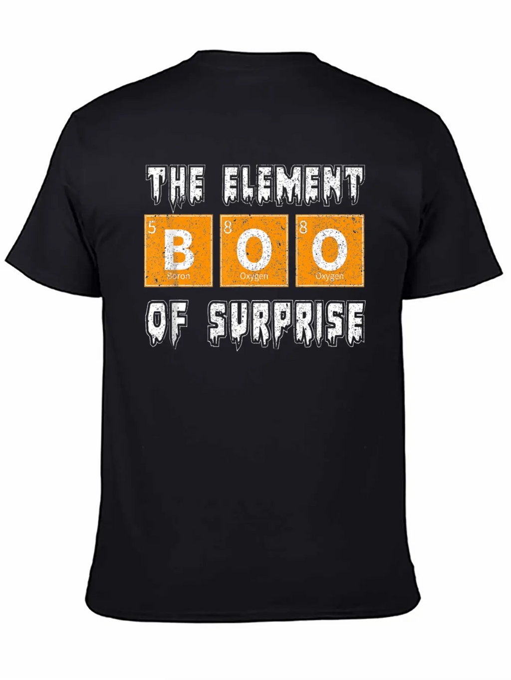 Boo The Element Of Surprise Science Halloween Essential Cotton Tee For Daily Outfits – Unisex Style