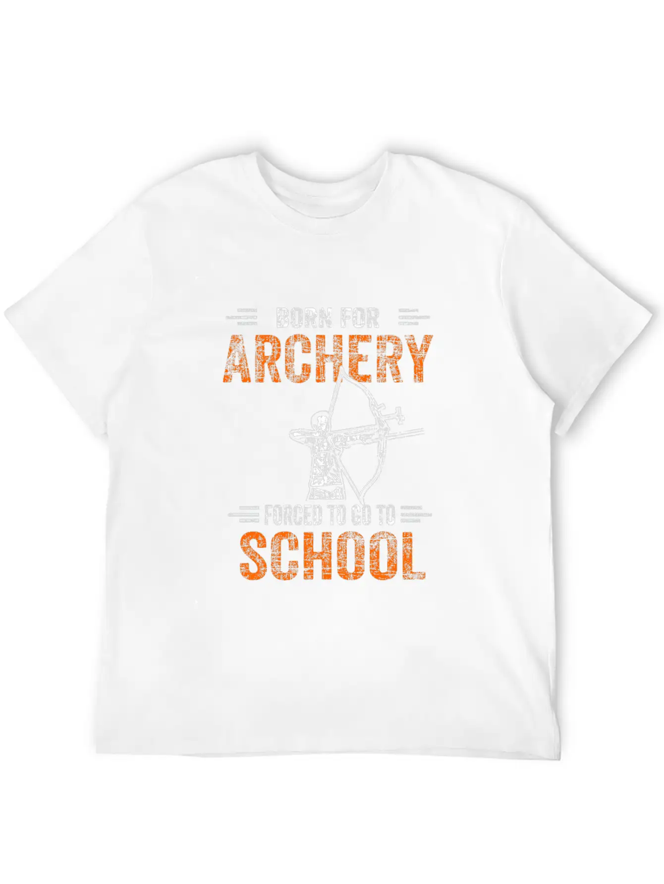 Born For Archery Forced To Go To School Archer Gif Unisex Casual T-Shirt – Clean Design For Daily Comfort
