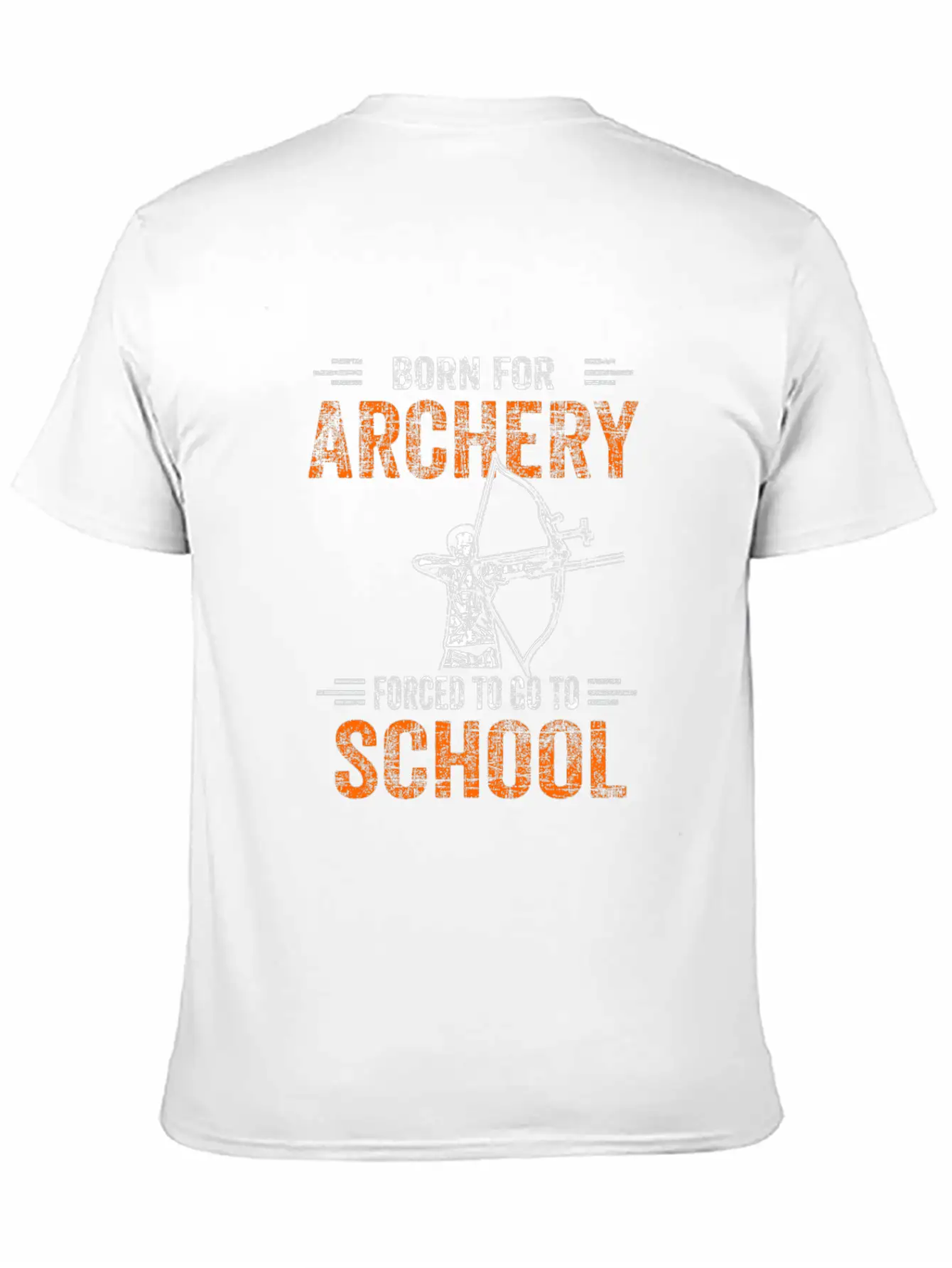 Born For Archery Forced To Go To School Archer Gif Unisex Casual T-Shirt – Clean Design For Daily Comfort