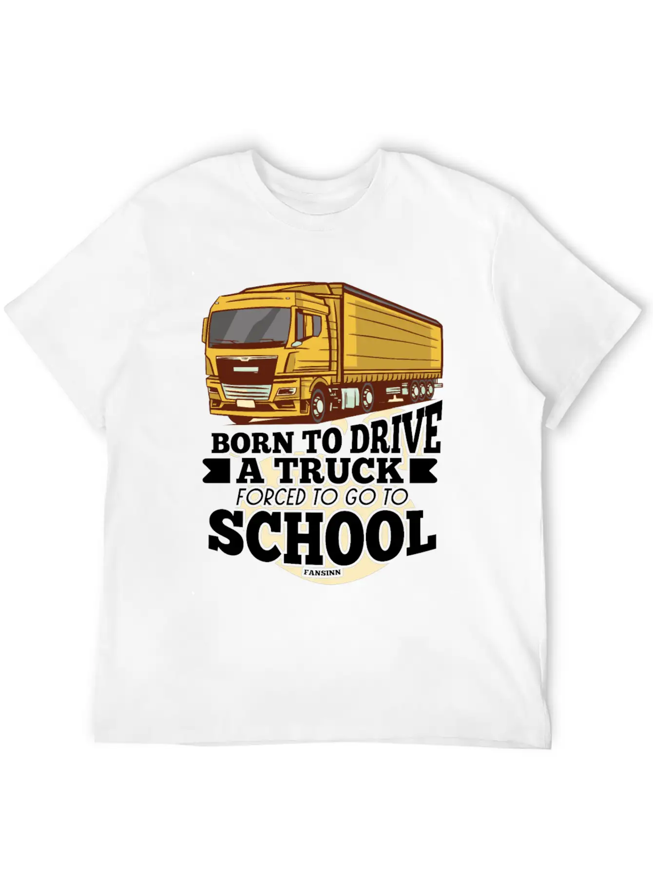 Born To Drive A Truck Forced To Go To School Unisex Short Sleeve Soft Cotton T-Shirt – Casual Everyday Wear