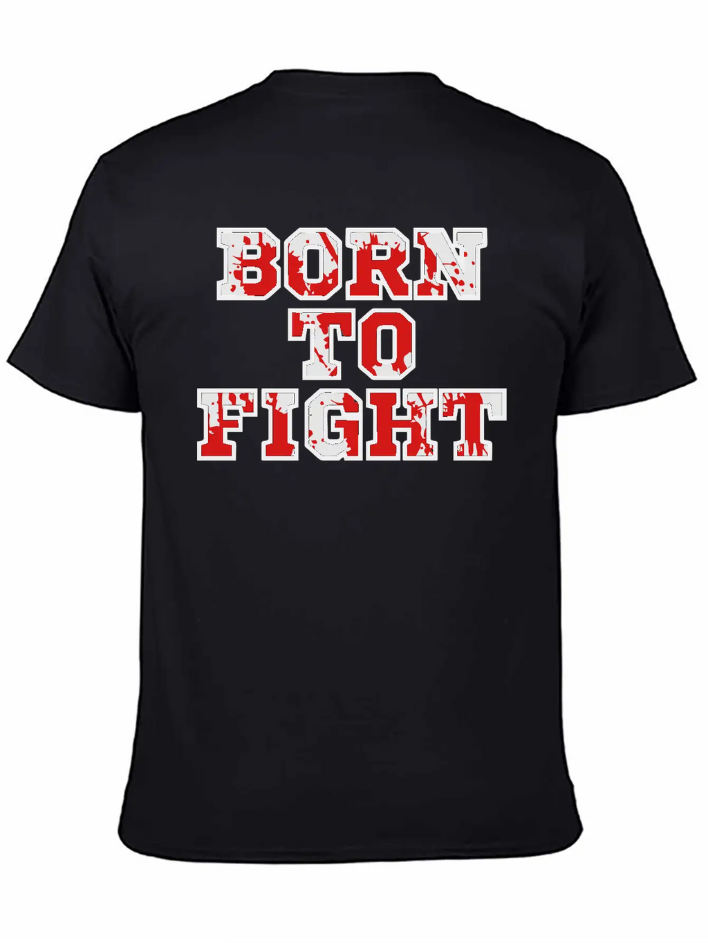 Born To Fight Unisex Casual T-Shirt – Clean Design For Daily Comfort
