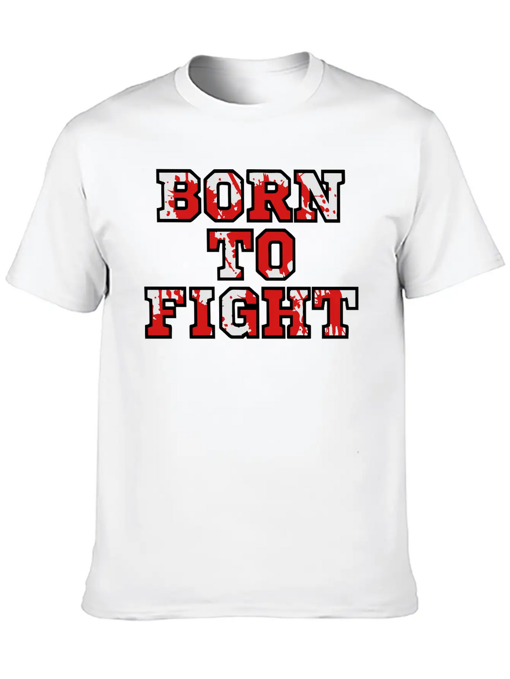Born To Fight Unisex Casual T-Shirt – Clean Design For Daily Comfort