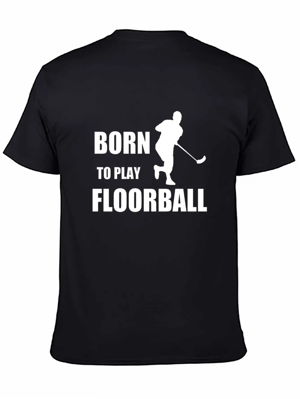 Born To Play Floorball, Gift, Birthday Classic Fit Graphic Tee For Daily Comfort – Unisex Cotton Shirt