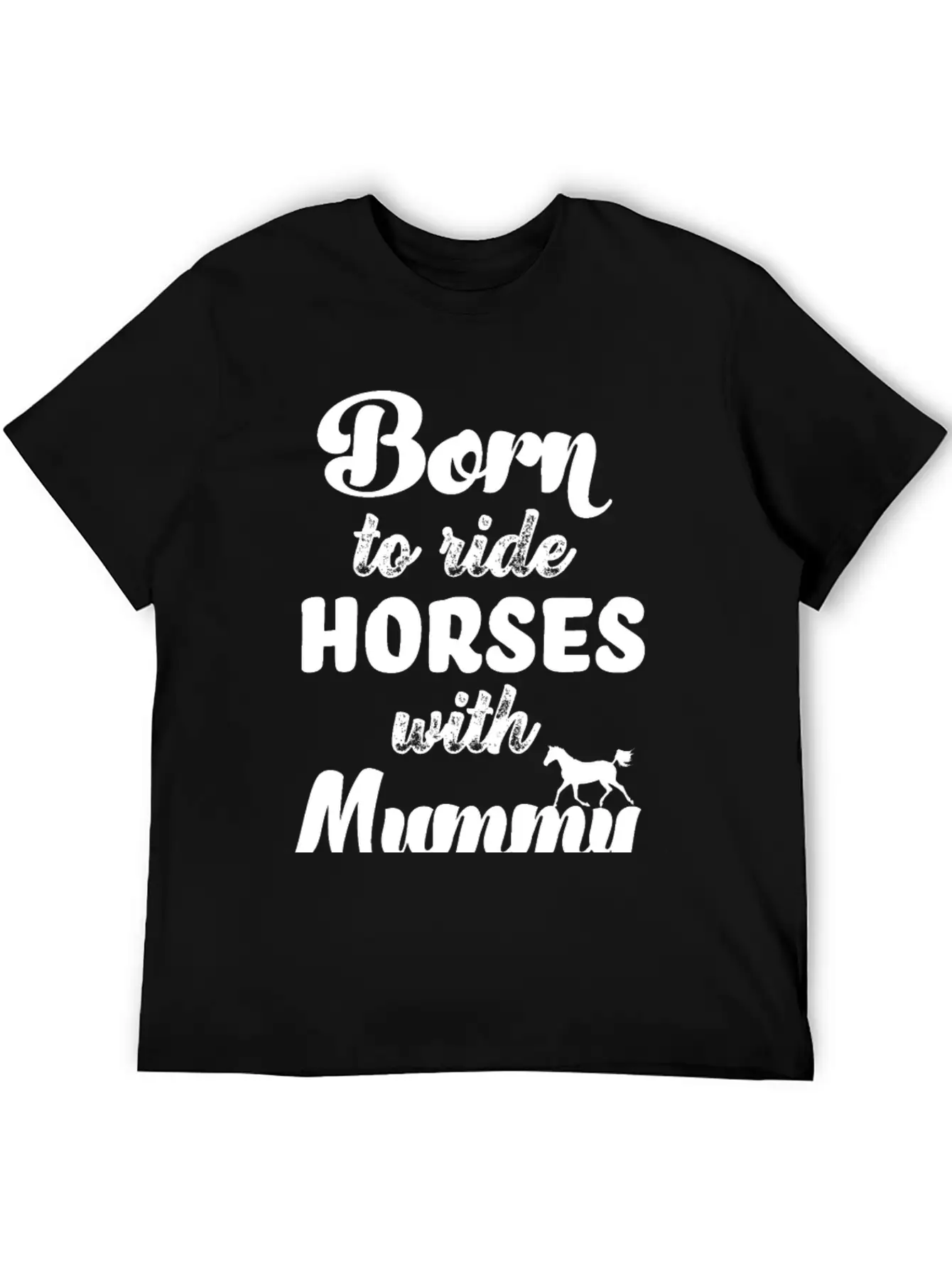 Born To Ride Horses With Mummy Horse Riding Baby Unisex Casual T-Shirt – Clean Design For Daily Comfort