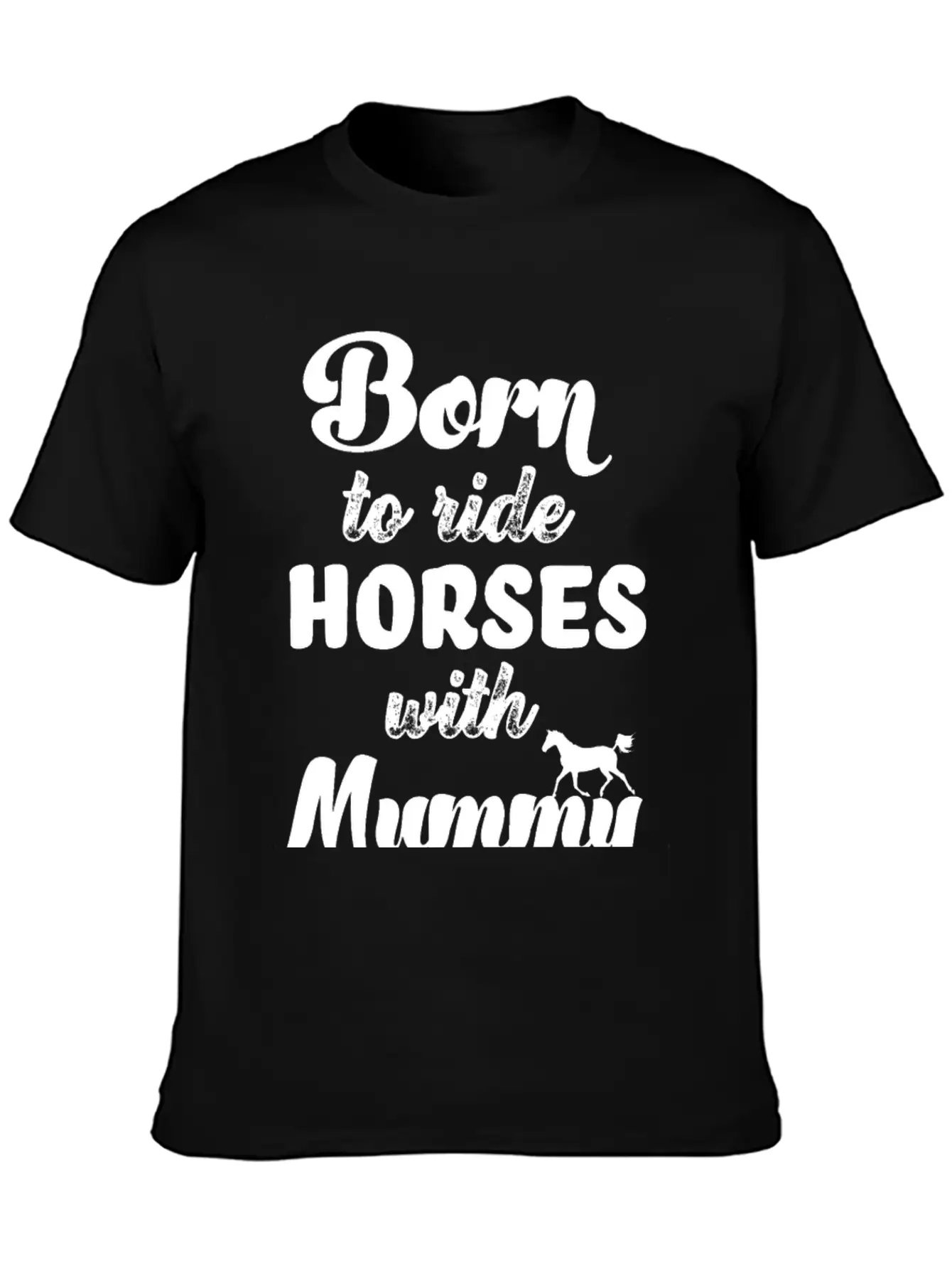 Born To Ride Horses With Mummy Horse Riding Baby Unisex Casual T-Shirt – Clean Design For Daily Comfort
