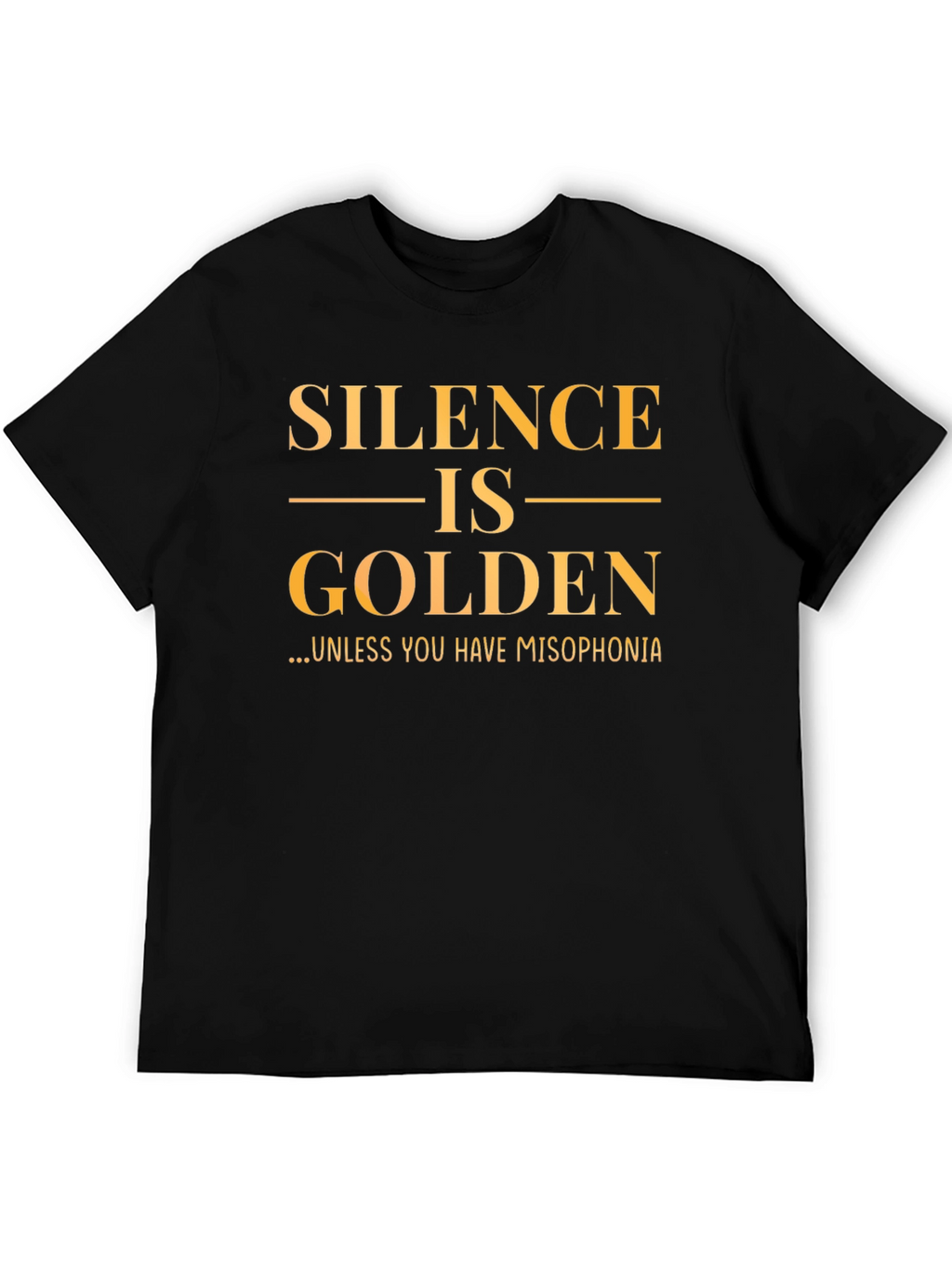 Silence is Golden T-Shirt - Misophonia Awareness Tee