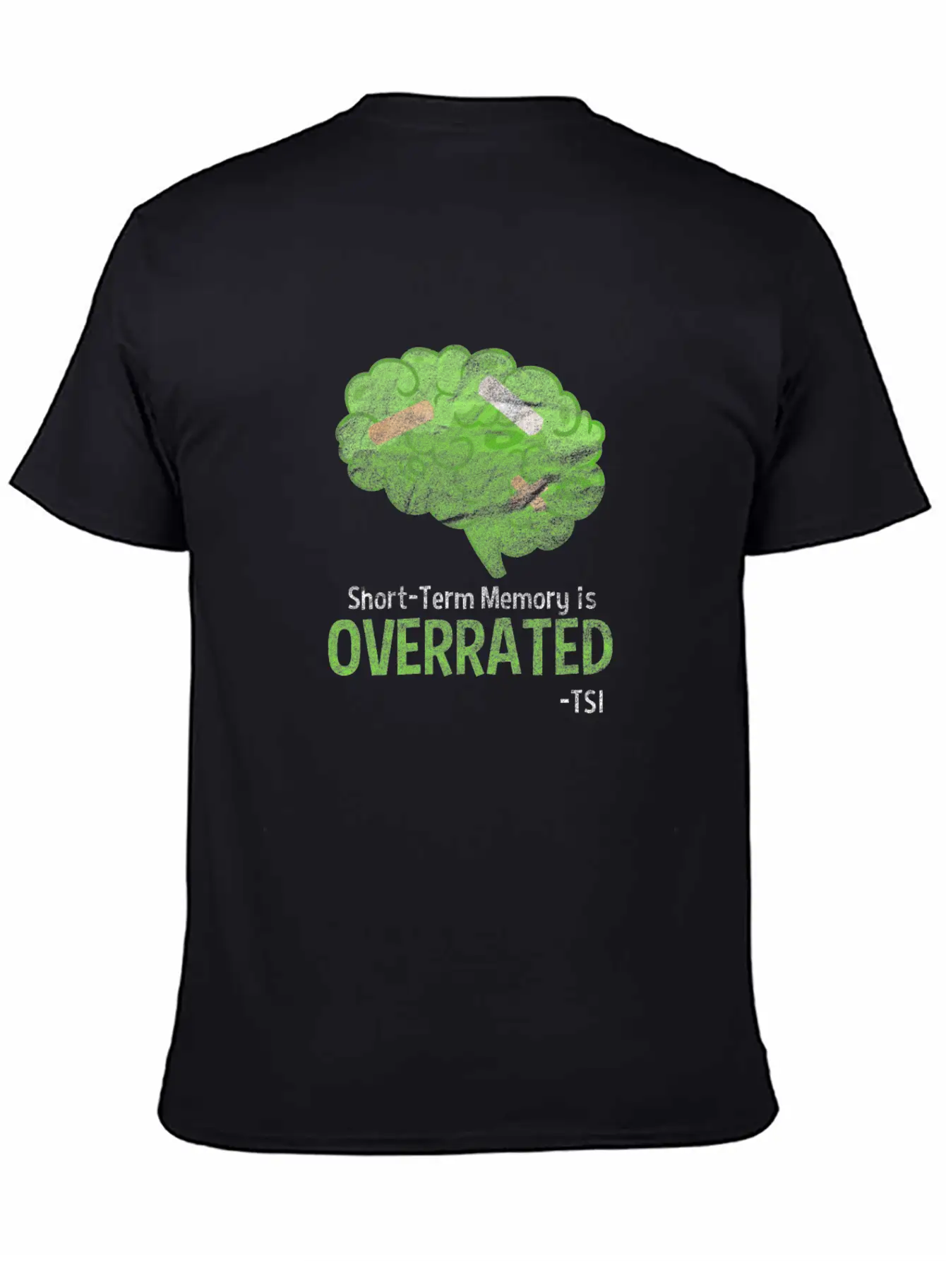 Brain Short Term Memory Is Overrated Unisex Casual T-Shirt – Clean Design For Daily Comfort
