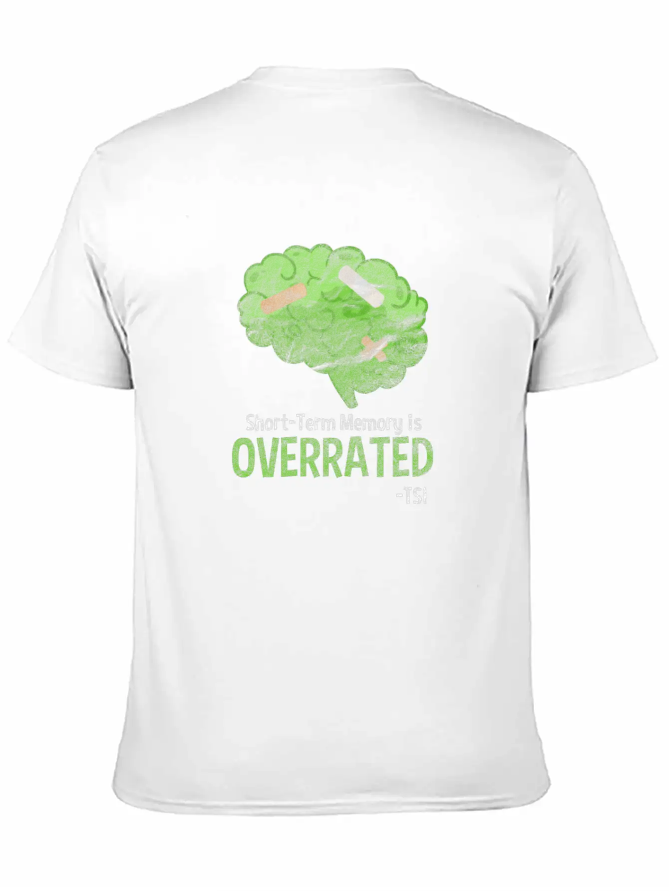 Brain Short Term Memory Is Overrated Unisex Casual T-Shirt – Clean Design For Daily Comfort