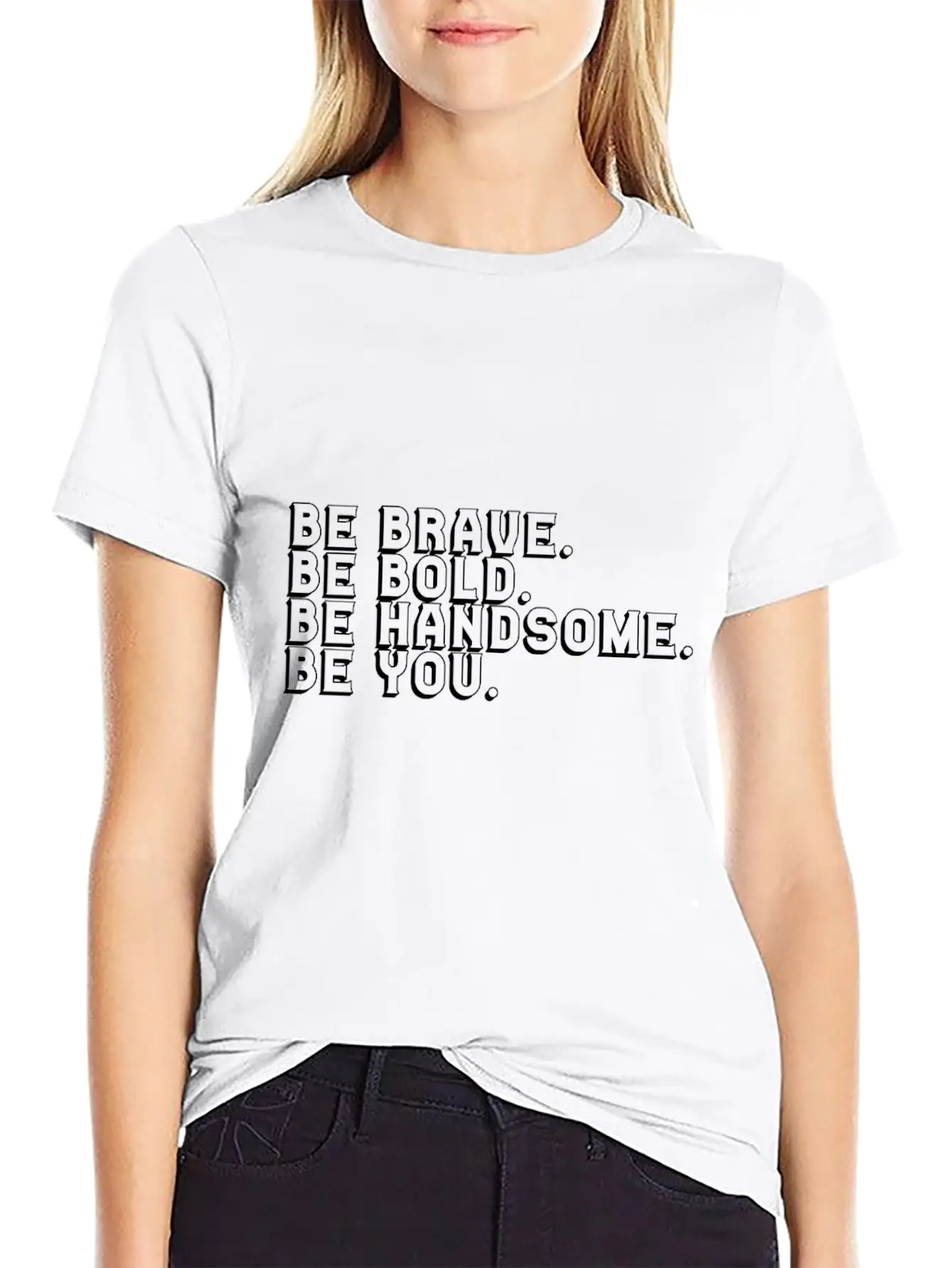 Brave Bold Handsome Be You Breathable Soft Cotton T-Shirt – Timeless Casual Look