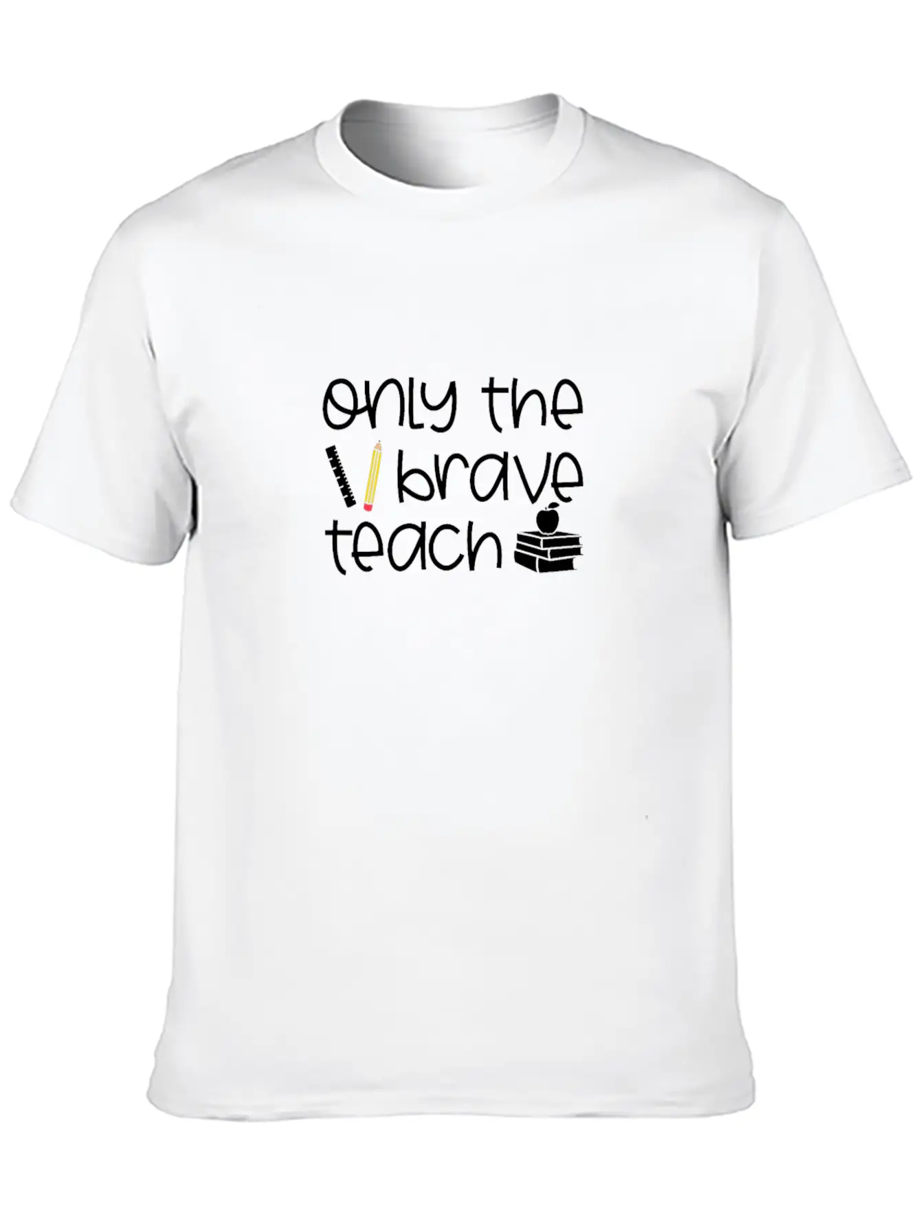 Brave School Teacher Child Education Shirt Gift Unisex Casual T-Shirt – Clean Design For Daily Comfort