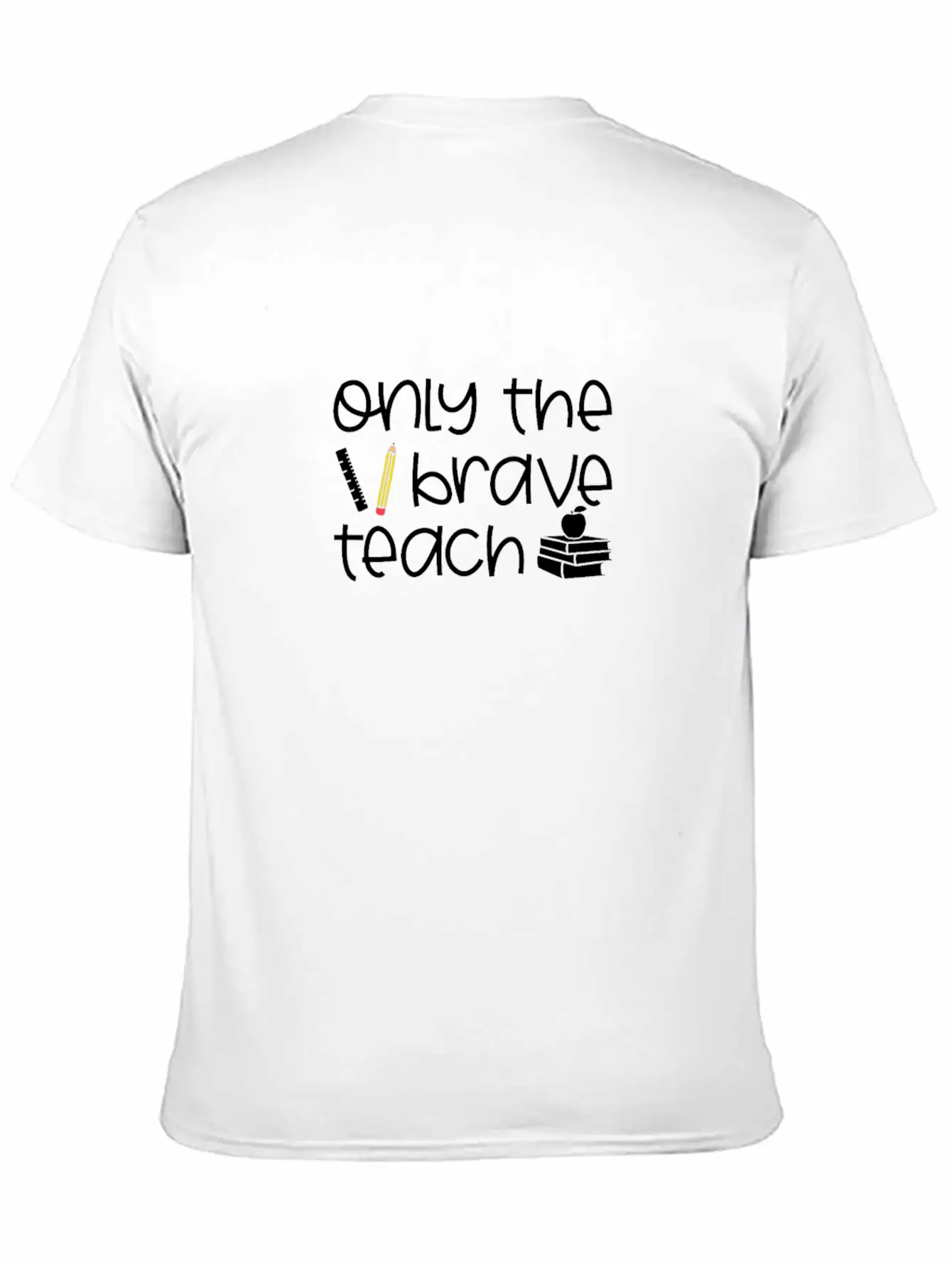 Brave School Teacher Child Education Shirt Gift Unisex Casual T-Shirt – Clean Design For Daily Comfort