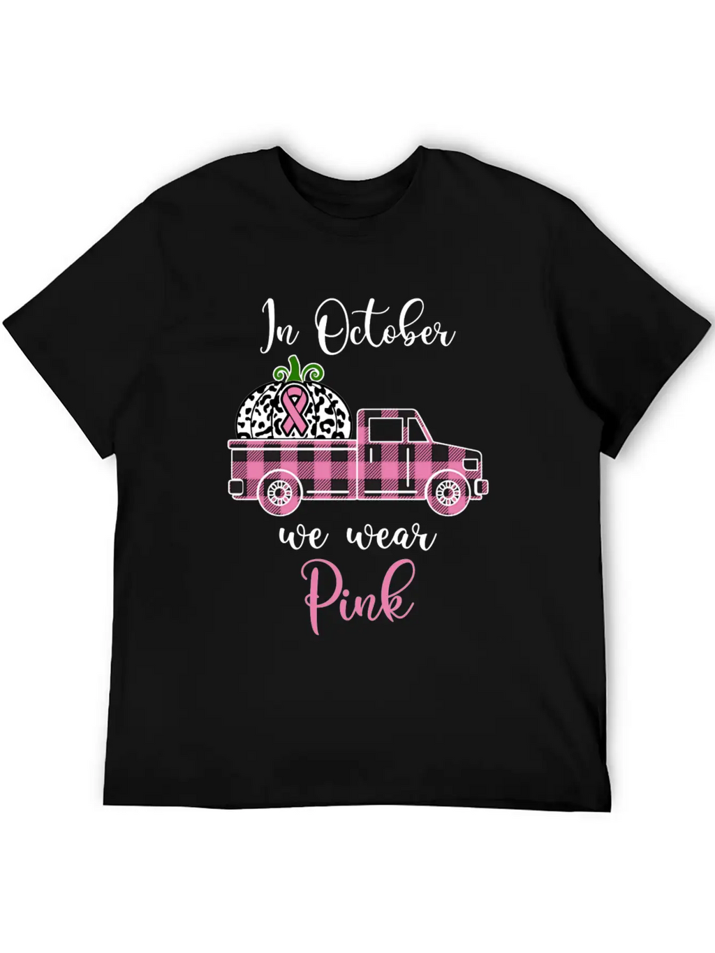 Breast Cancer Awareness Month October We Wear Pink Casual Graphic T-Shirt – Simple And Comfortable Daily Wear