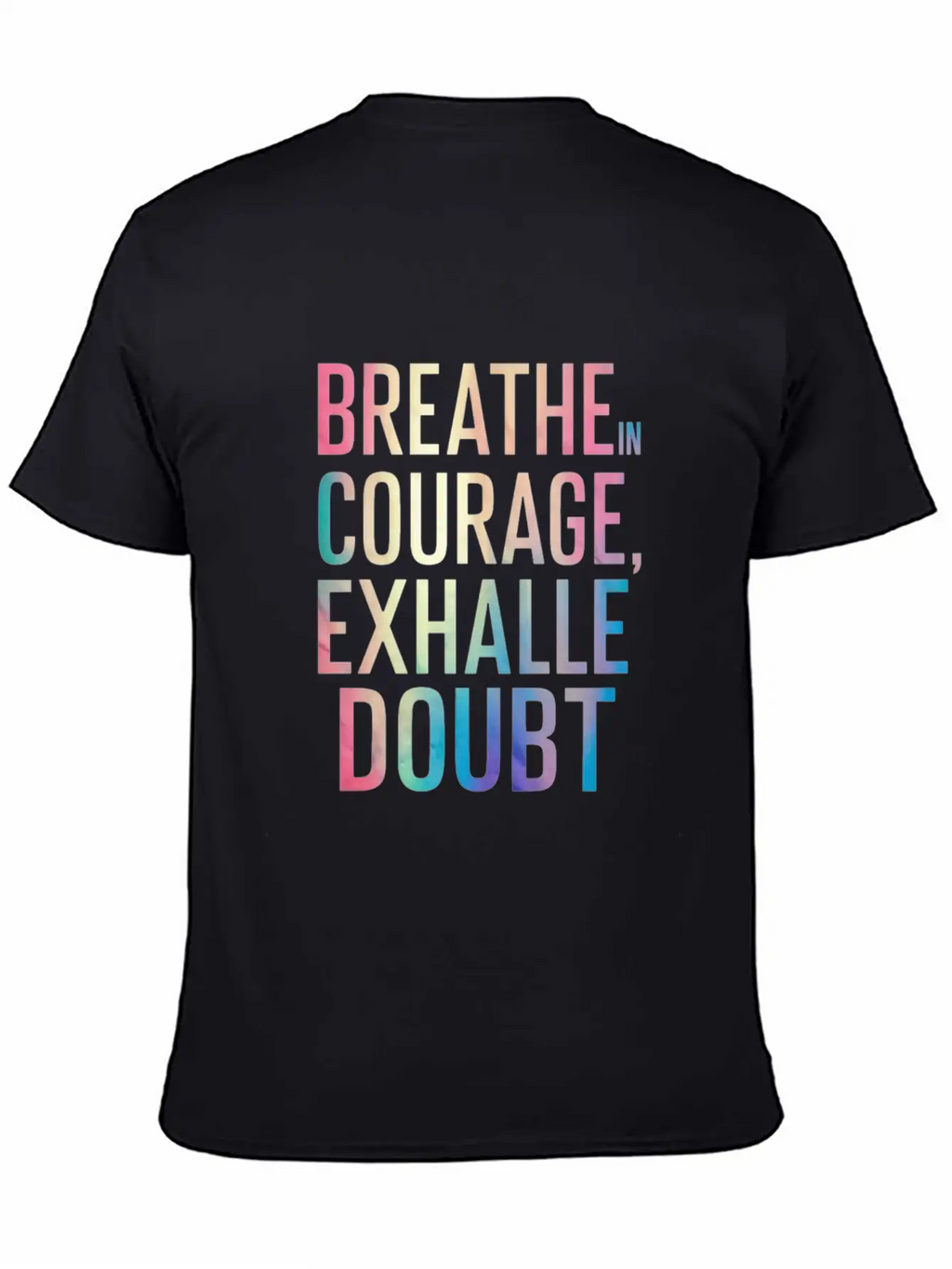 Breathe In Courage Exhale Doubt Essential Cotton Tee For Daily Outfits – Unisex Style