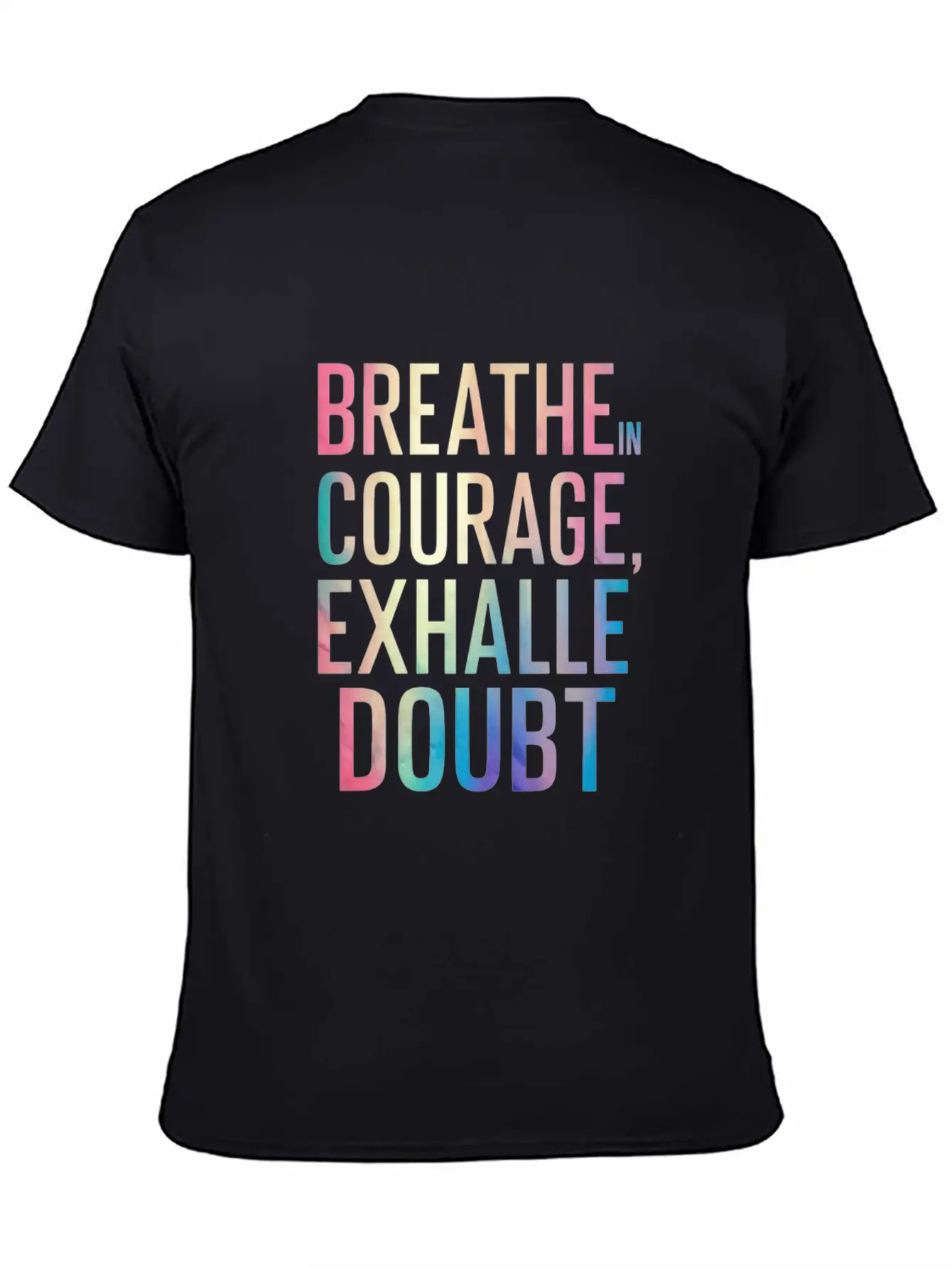 Breathe In Courage Exhale Doubt Essential Cotton Tee For Daily Outfits – Unisex Style