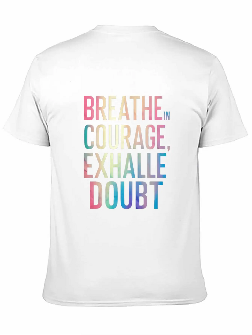 Breathe In Courage Exhale Doubt Essential Cotton Tee For Daily Outfits – Unisex Style