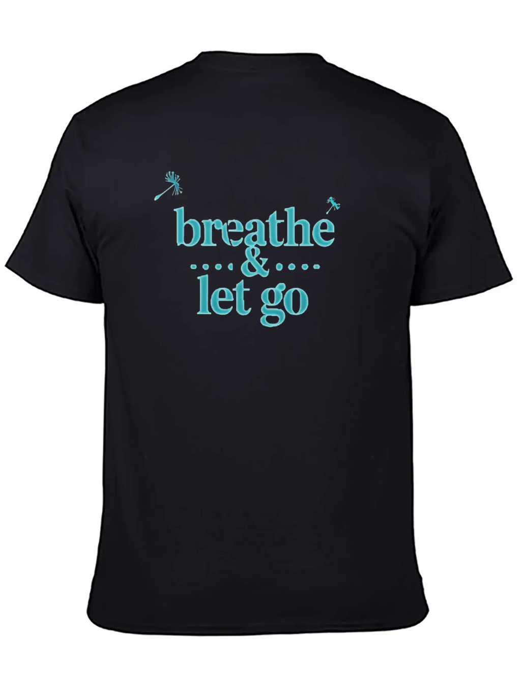Breathe & Let Go – Calming Minimalist Design Stylish Everyday T-Shirt – Unisex Basic Cotton Tee