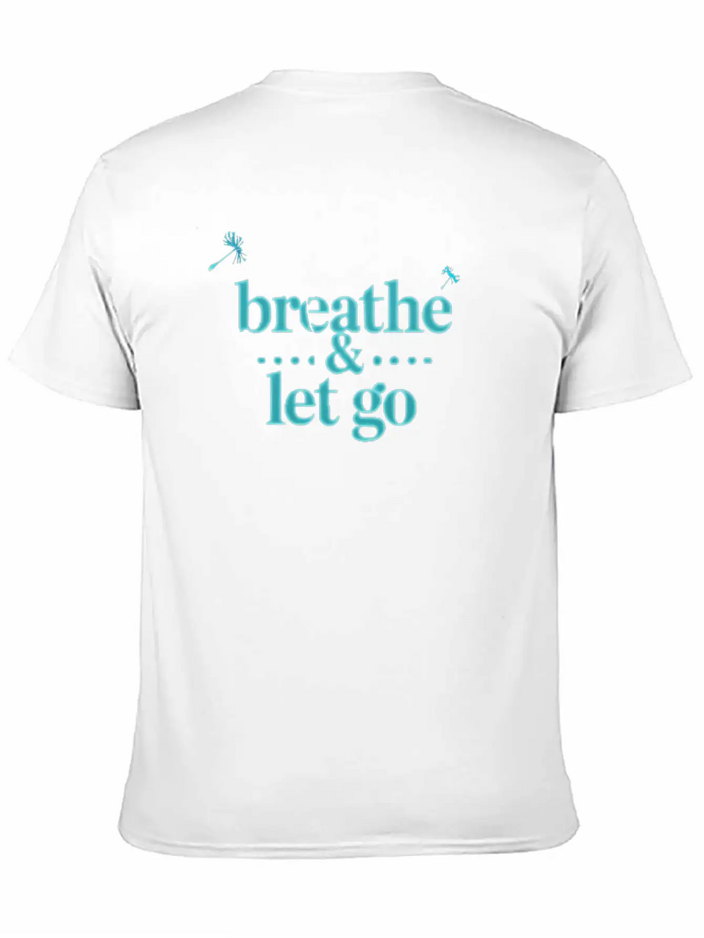 Breathe & Let Go – Calming Minimalist Design Stylish Everyday T-Shirt – Unisex Basic Cotton Tee