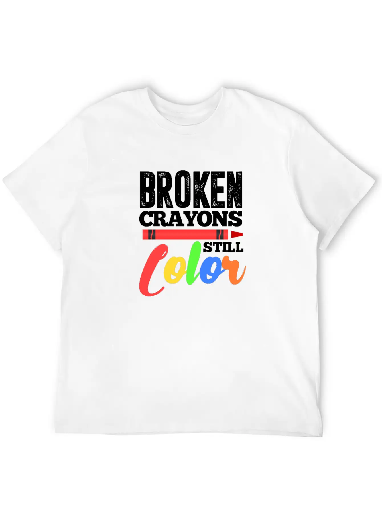 Broken Crayons Still Color Mental Health Awareness Unisex Casual T-Shirt – Clean Design For Daily Comfort