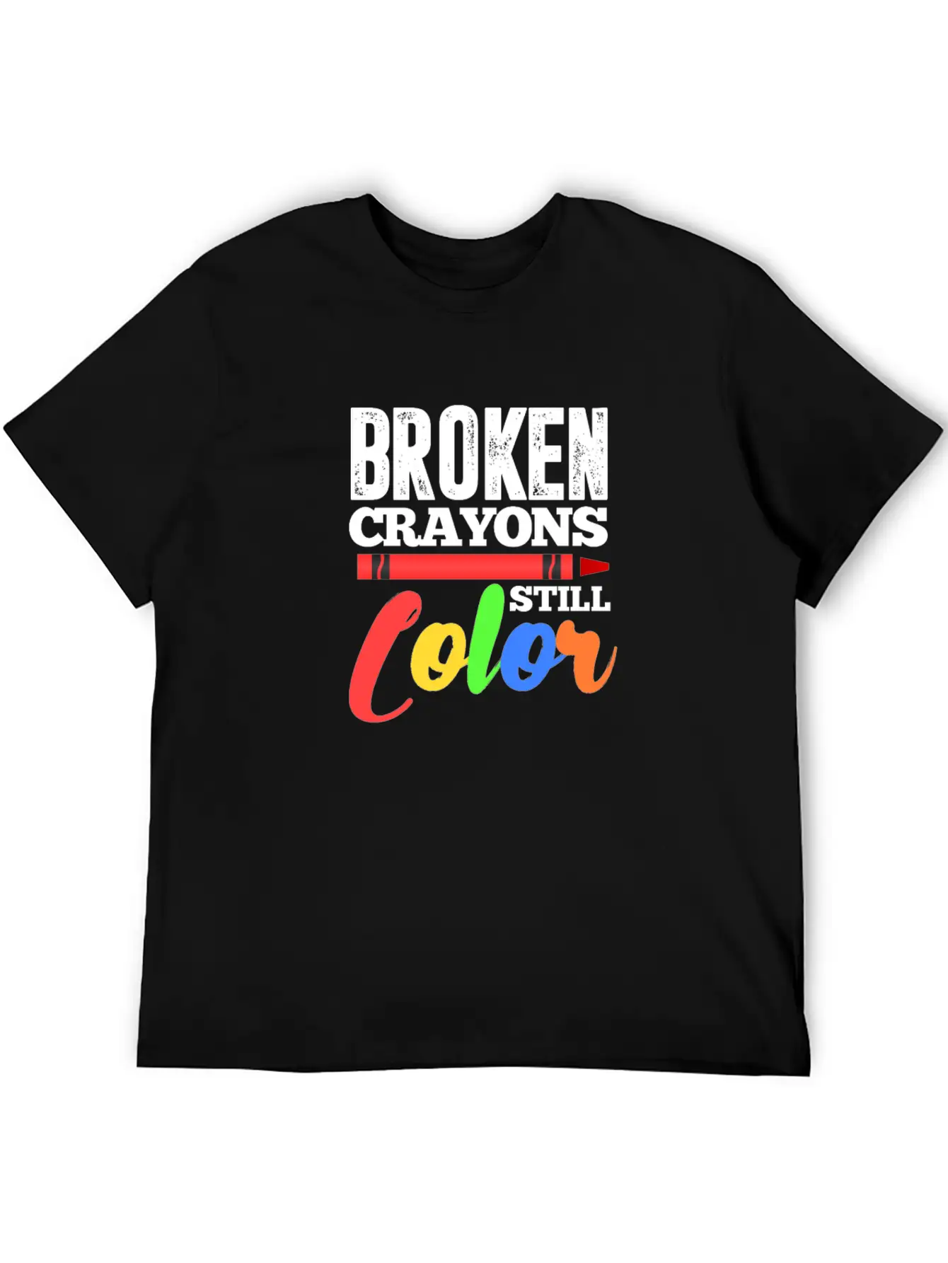 Broken Crayons Still Color Mental Health Awareness Unisex Casual T-Shirt – Clean Design For Daily Comfort