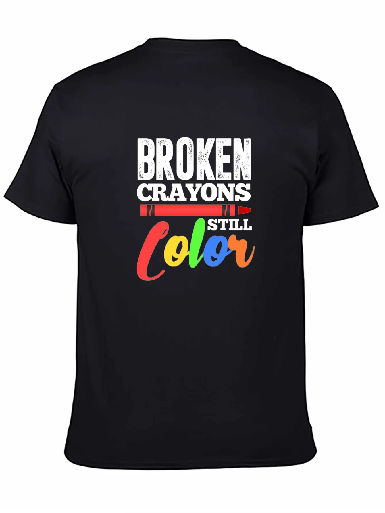 Broken Crayons Still Color Mental Health Awareness Unisex Casual T-Shirt – Clean Design For Daily Comfort