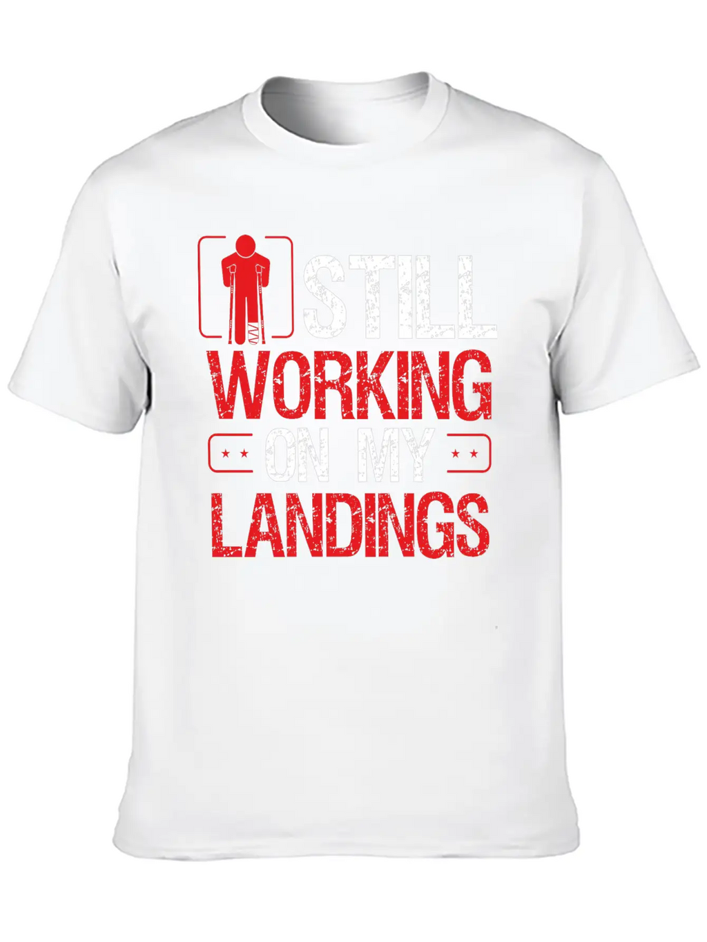 Broken Leg Survivor Humor On My Landings Funny Essential Cotton Tee For Daily Outfits – Unisex Style