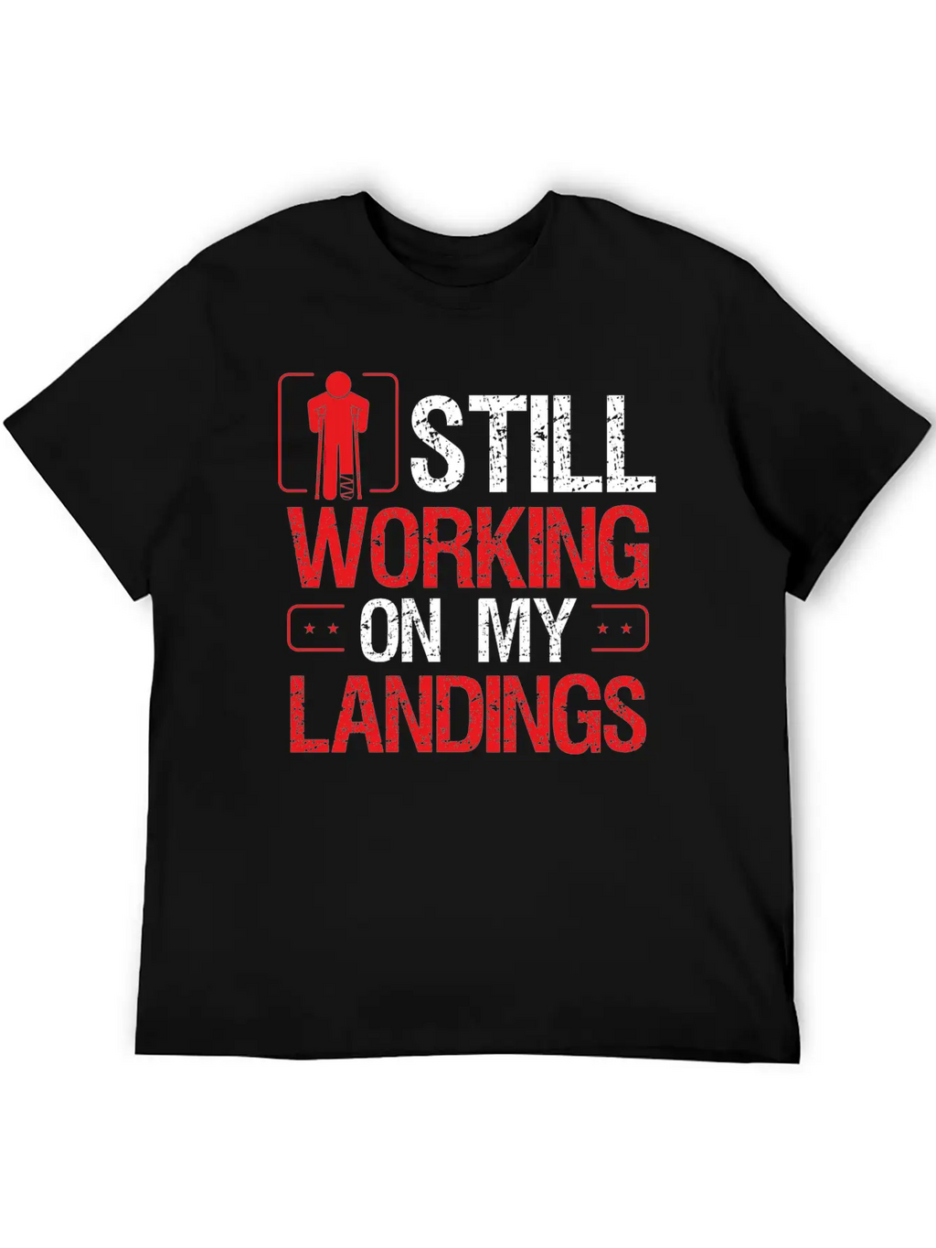 Broken Leg Survivor Humor On My Landings Funny Essential Cotton Tee For Daily Outfits – Unisex Style