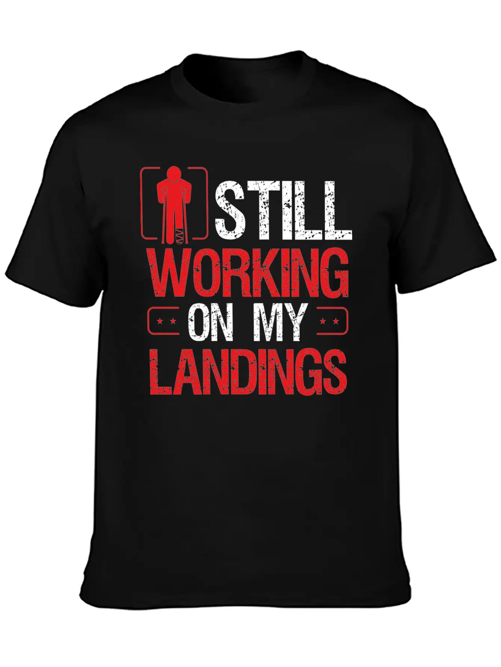 Broken Leg Survivor Humor On My Landings Funny Essential Cotton Tee For Daily Outfits – Unisex Style