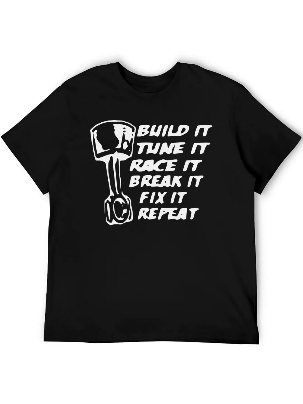 Build It Tune It Race It Break It Race Car Gift Unisex Casual T-Shirt – Clean Design For Daily Comfort