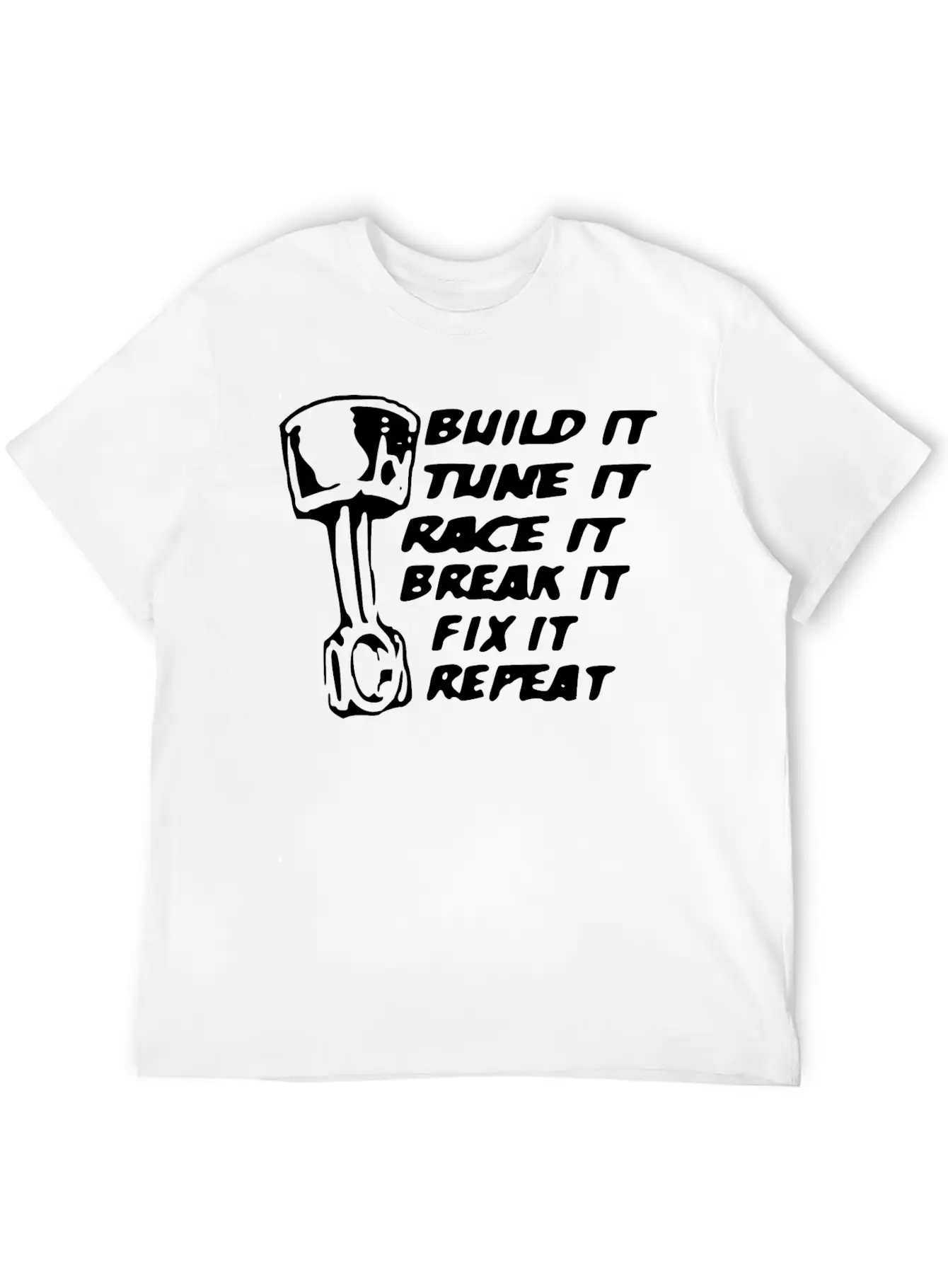 Build It Tune It Race It Break It Race Car Gift Unisex Casual T-Shirt – Clean Design For Daily Comfort