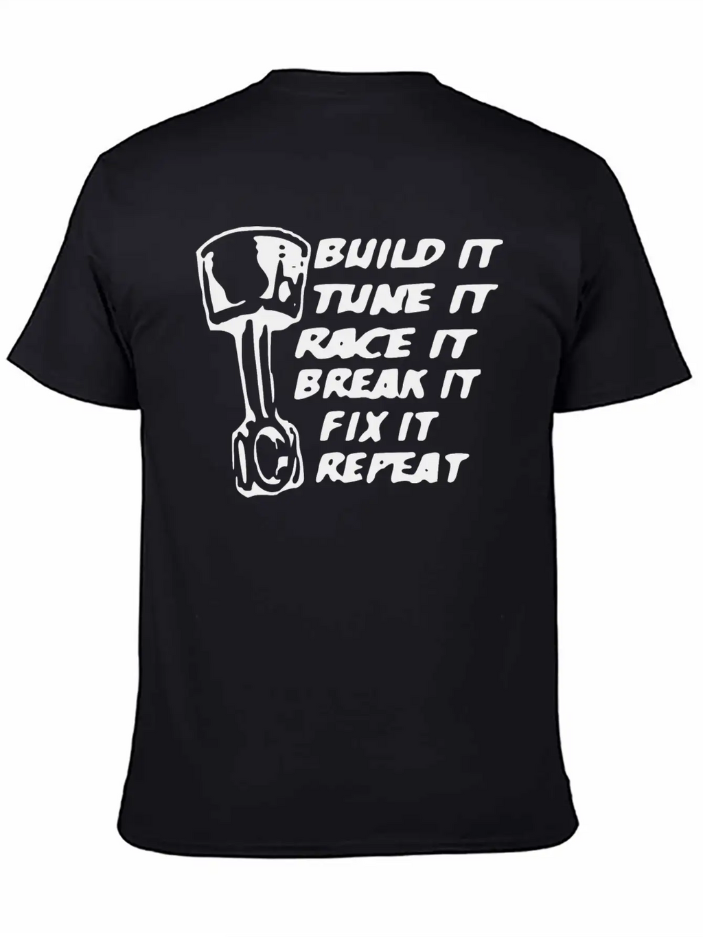 Build It Tune It Race It Break It Race Car Gift Unisex Casual T-Shirt – Clean Design For Daily Comfort
