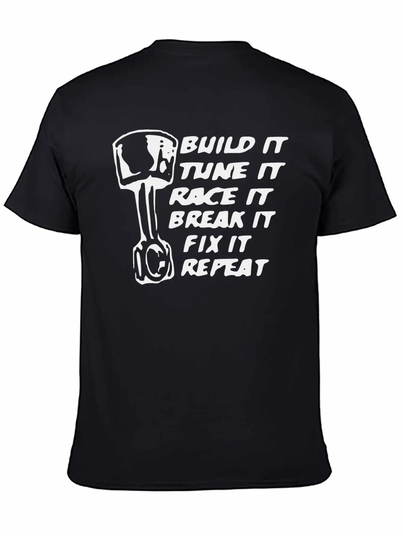 Build It Tune It Race It Break It Race Car Gift Unisex Casual T-Shirt – Clean Design For Daily Comfort
