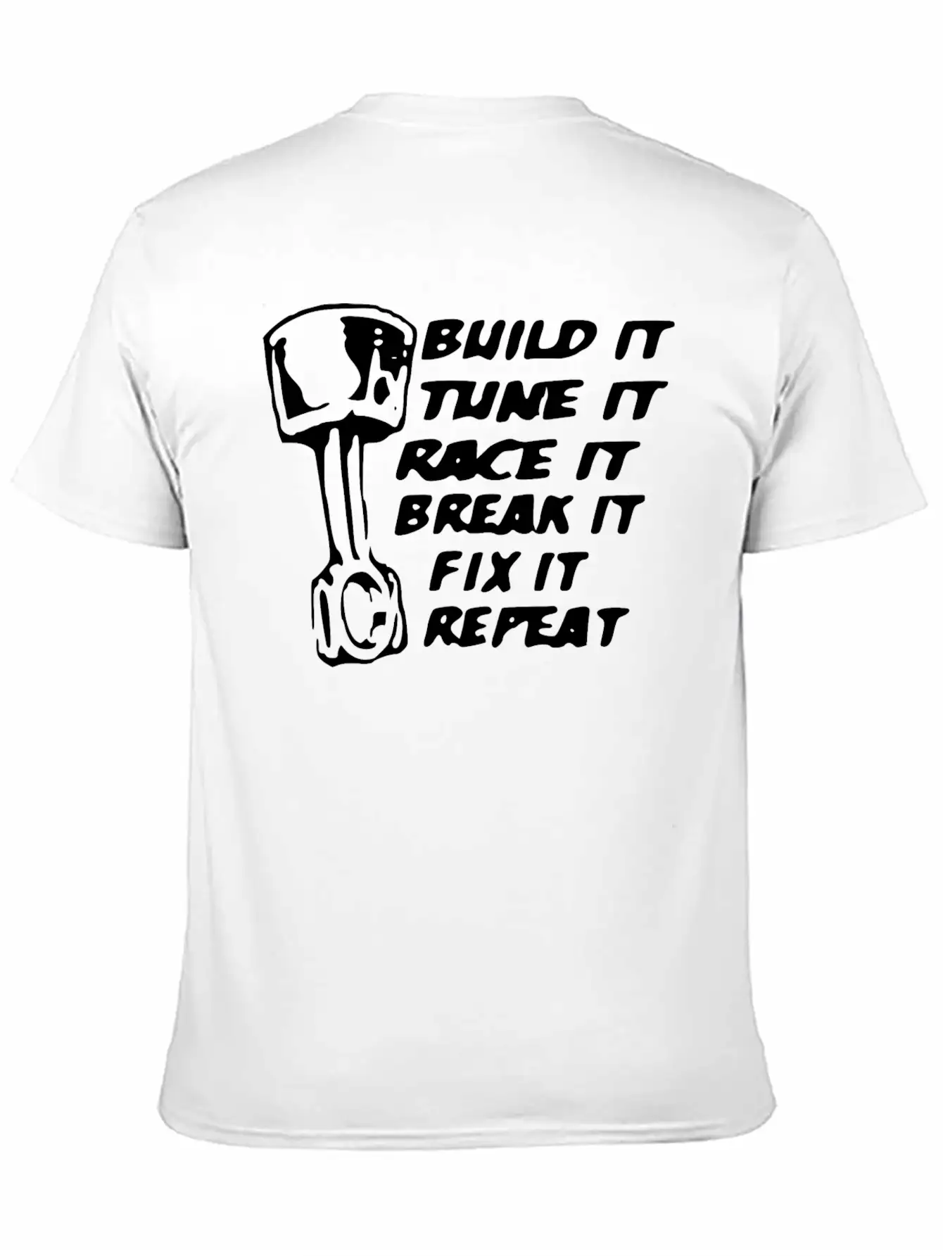 Build It Tune It Race It Break It Race Car Gift Unisex Casual T-Shirt – Clean Design For Daily Comfort