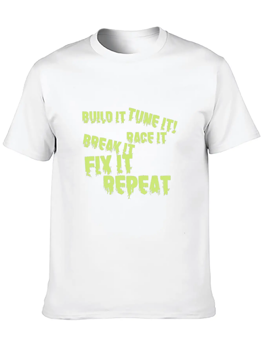 Built It Tune It Race It Break It Fix It Repeat Essential Cotton Tee For Daily Outfits – Unisex Style