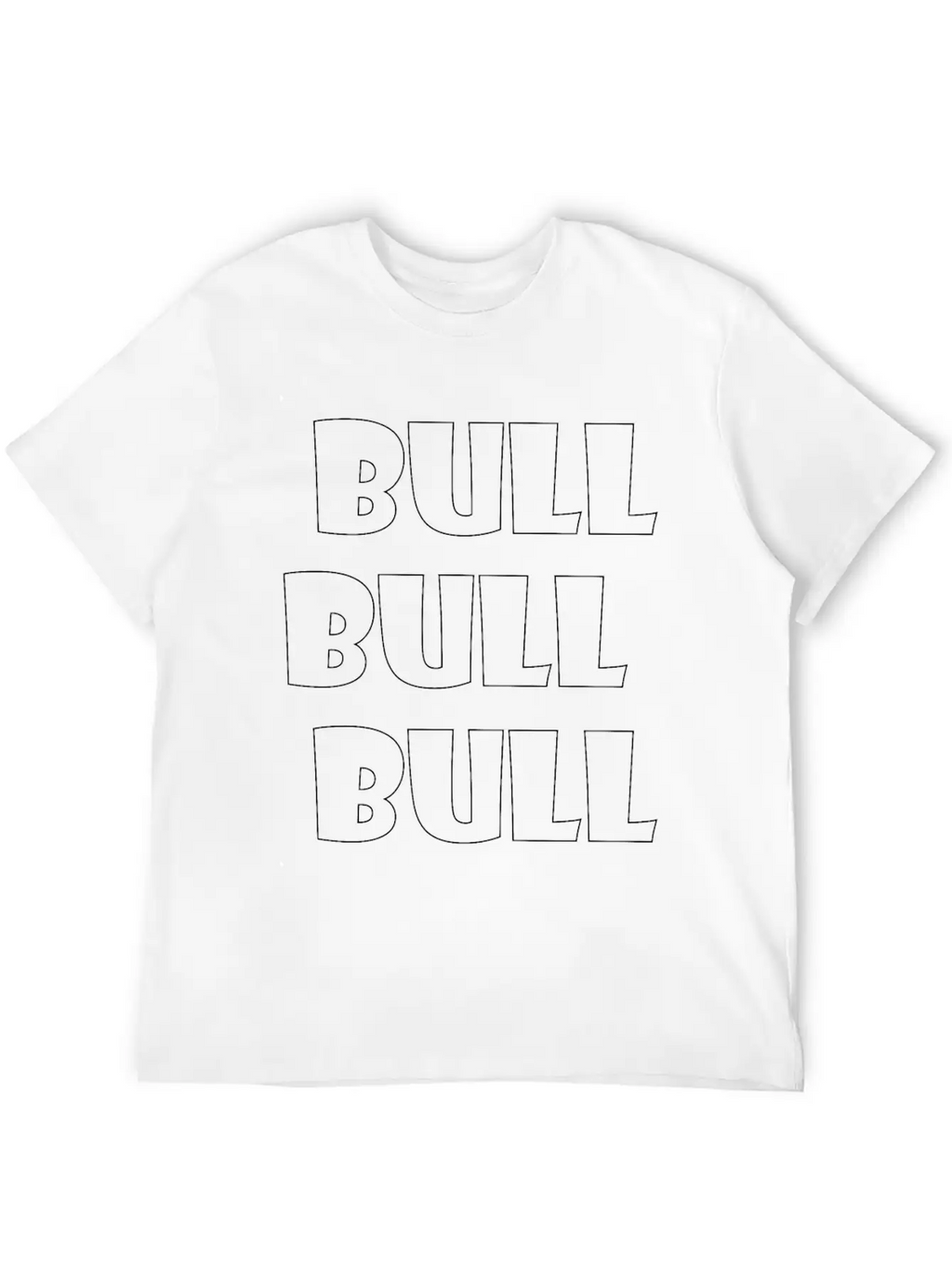 Bull Bull Bull Unisex Casual T-Shirt – Clean Design For Daily Comfort
