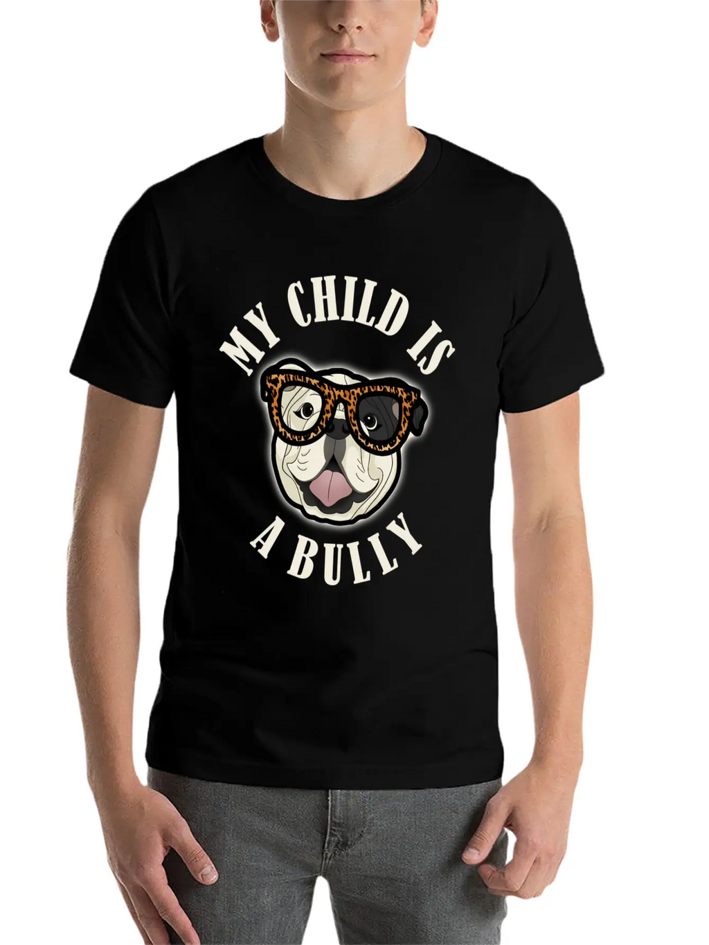 Bulldog Mom - My Child Is A Bully - Leopard Print Unisex Short Sleeve Soft Cotton T-Shirt – Casual Everyday Wear
