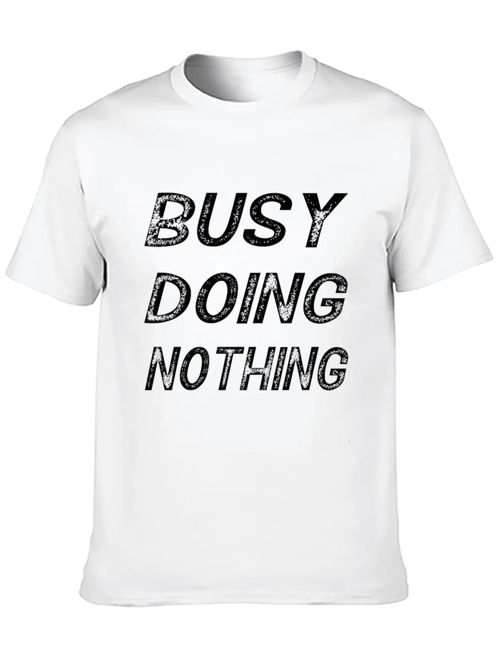 Busy Doing Nothing Trending, Busy Doing Nothing Essential Cotton Tee For Daily Outfits – Unisex Style