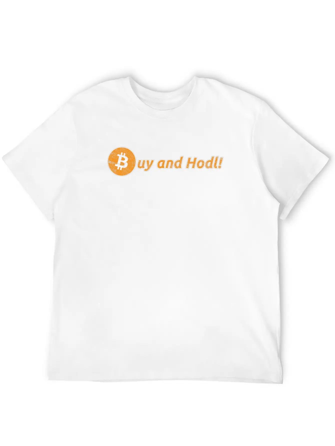 Buy And Hodl | Hold Bitcoin & Altcoins Or Crypto Unisex Short Sleeve Soft Cotton T-Shirt – Casual Everyday Wear