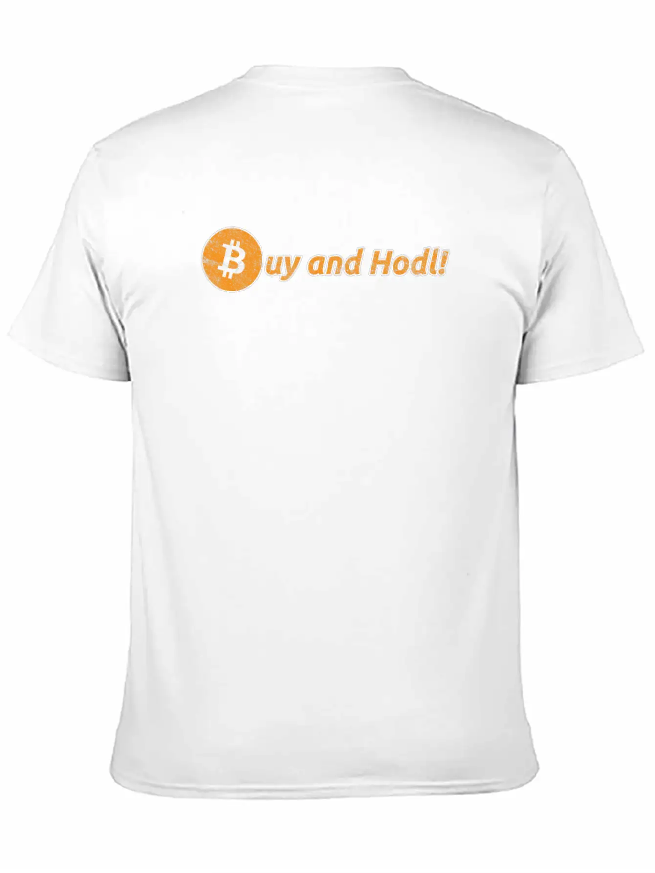 Buy And Hodl | Hold Bitcoin & Altcoins Or Crypto Unisex Short Sleeve Soft Cotton T-Shirt – Casual Everyday Wear