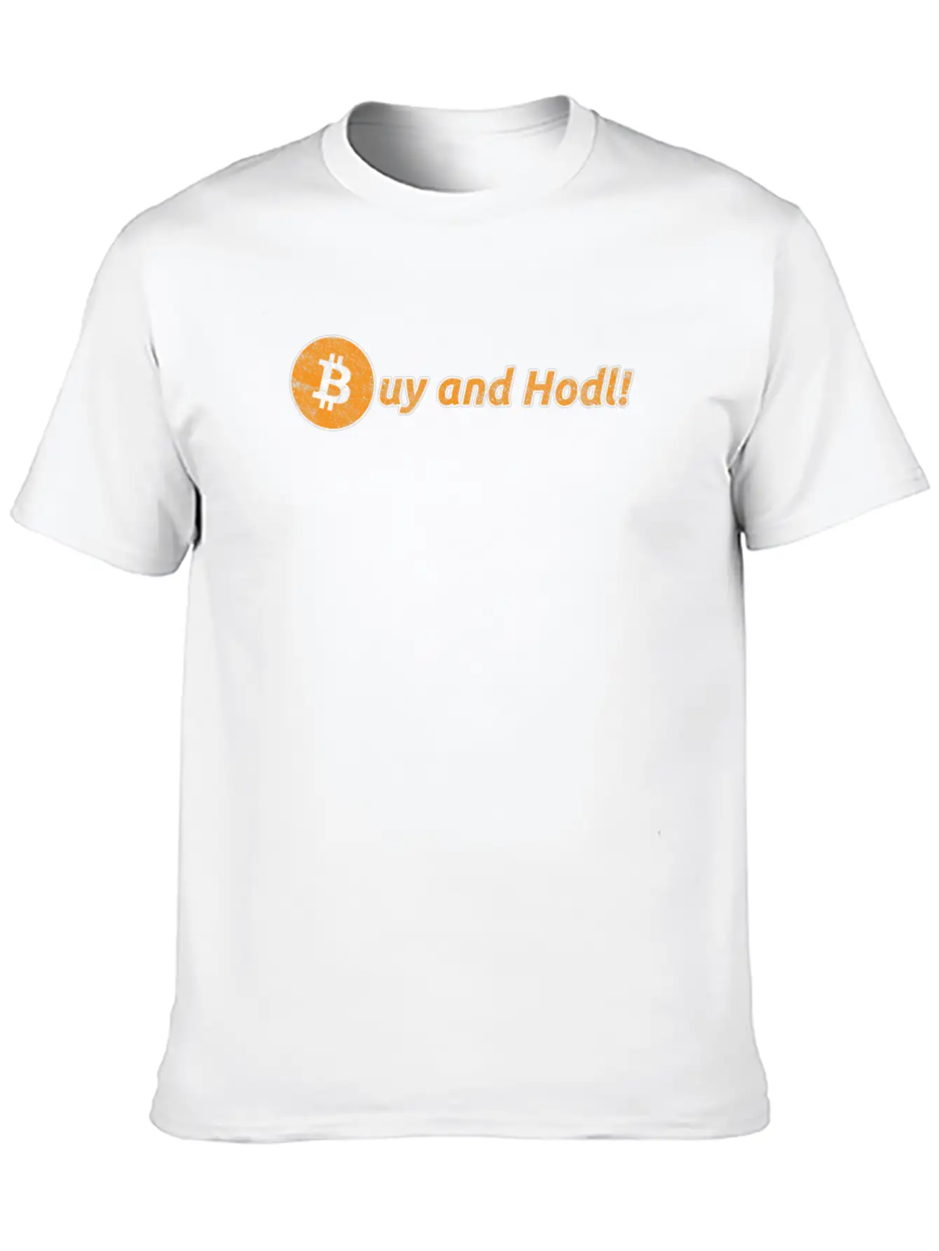 Buy And Hodl | Hold Bitcoin & Altcoins Or Crypto Unisex Short Sleeve Soft Cotton T-Shirt – Casual Everyday Wear