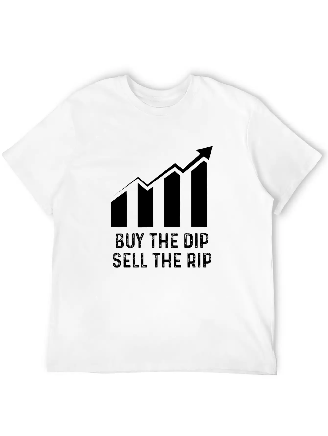 Buy Dip Sell Rip Stock Bitcoin Crypto Swing Trader Casual Graphic T-Shirt – Simple And Comfortable Daily Wear