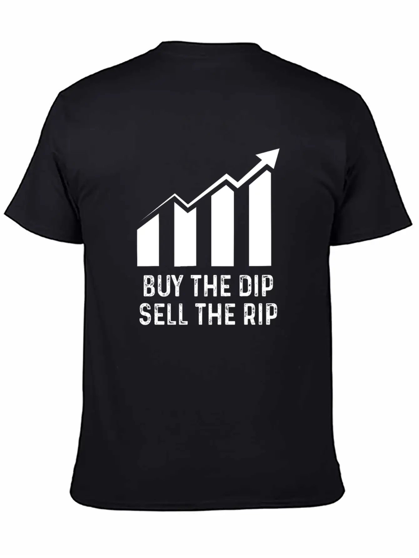 Buy Dip Sell Rip Stock Bitcoin Crypto Swing Trader Casual Graphic T-Shirt – Simple And Comfortable Daily Wear