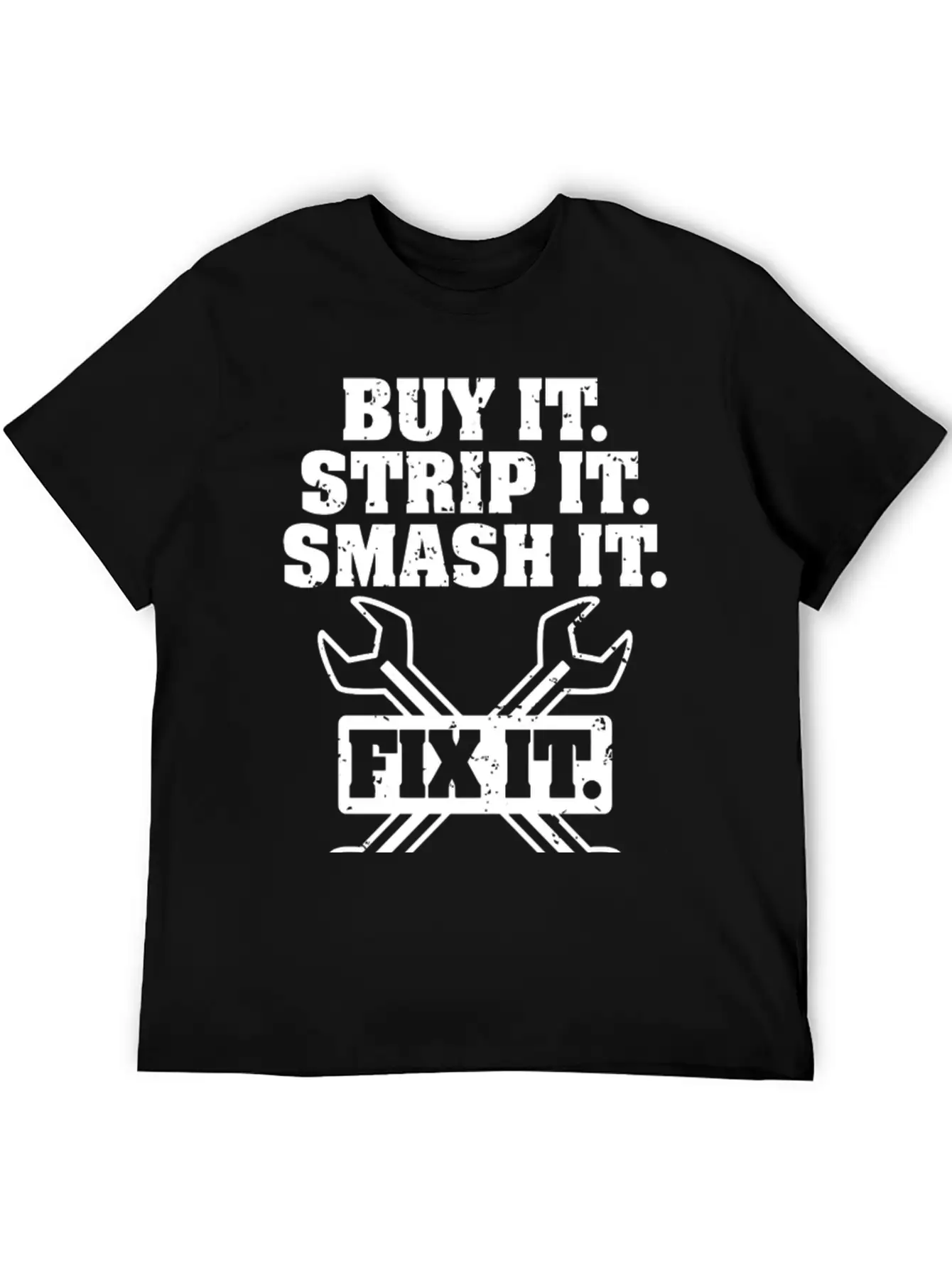 Buy It Strip It Smash It Fix It Repeat Car Truck Essential Cotton Tee For Daily Outfits – Unisex Style